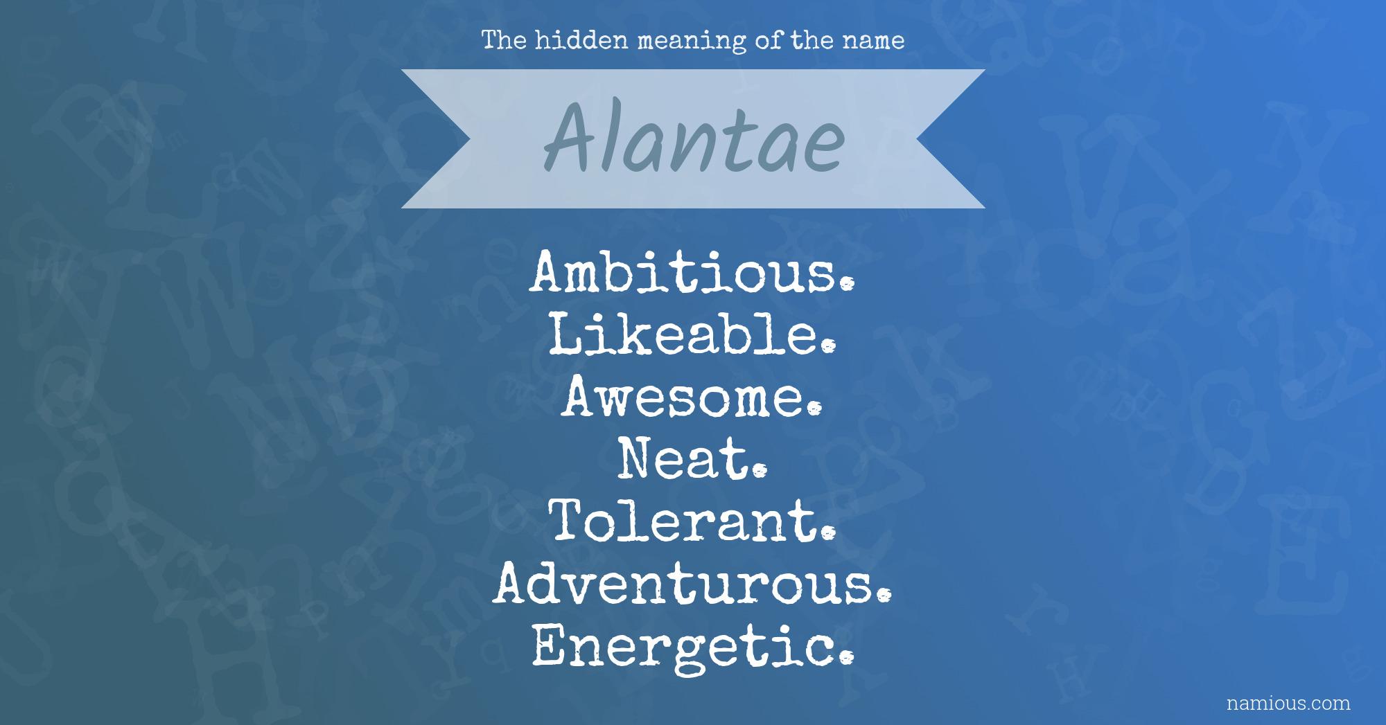 The hidden meaning of the name Alantae