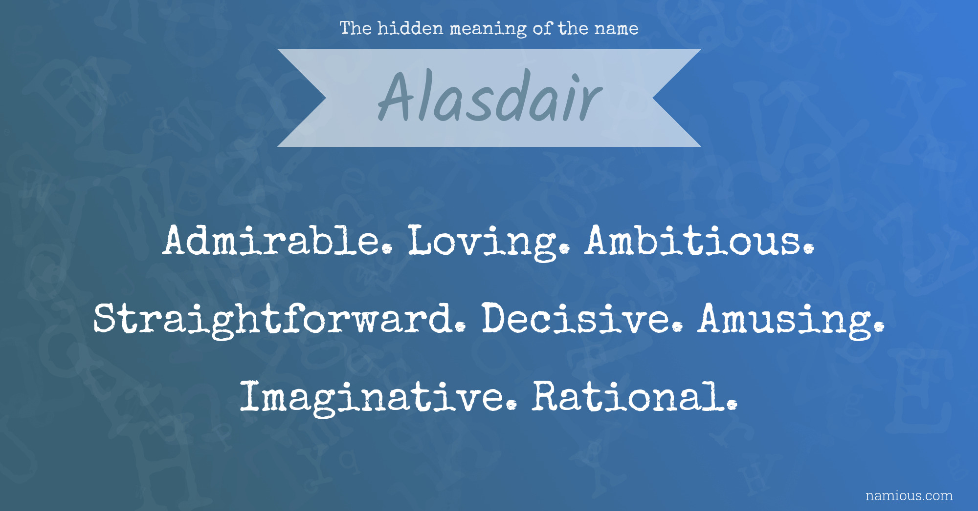 The hidden meaning of the name Alasdair