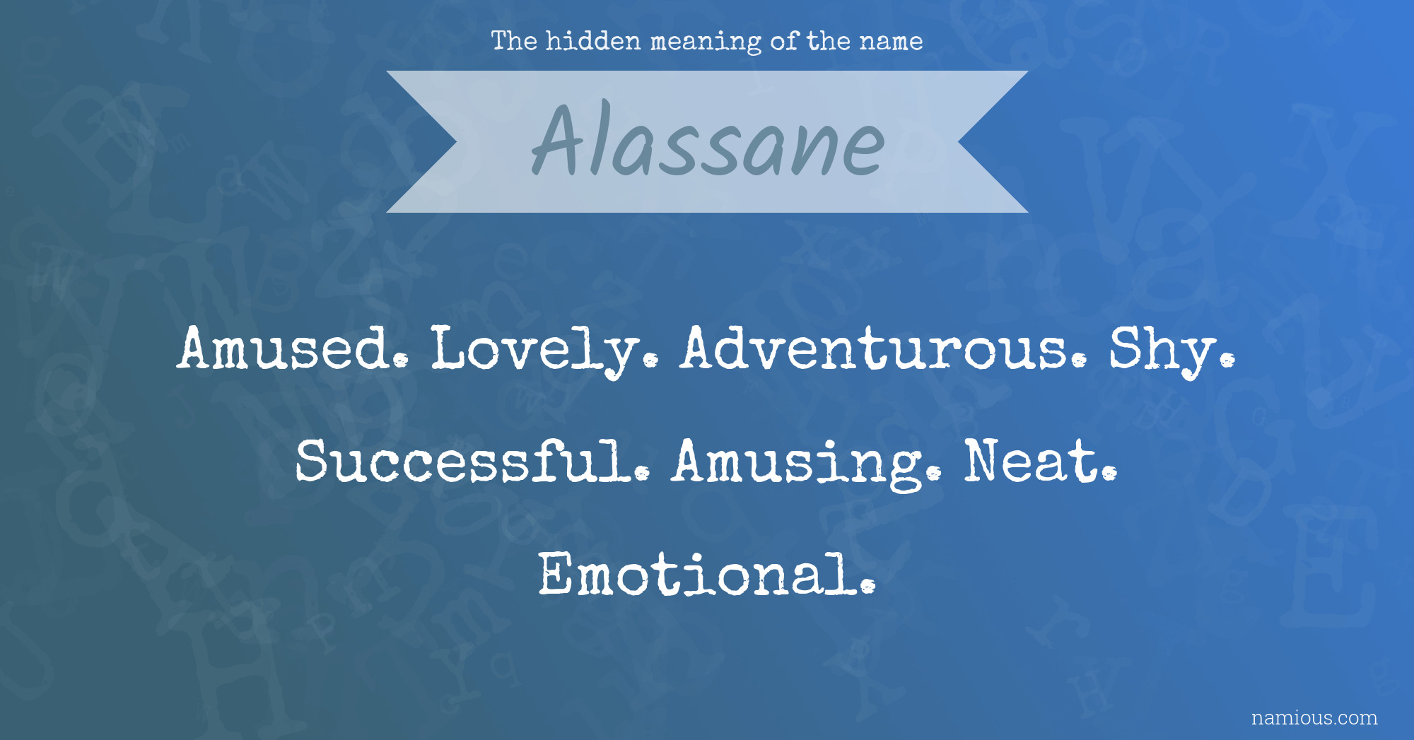 The hidden meaning of the name Alassane