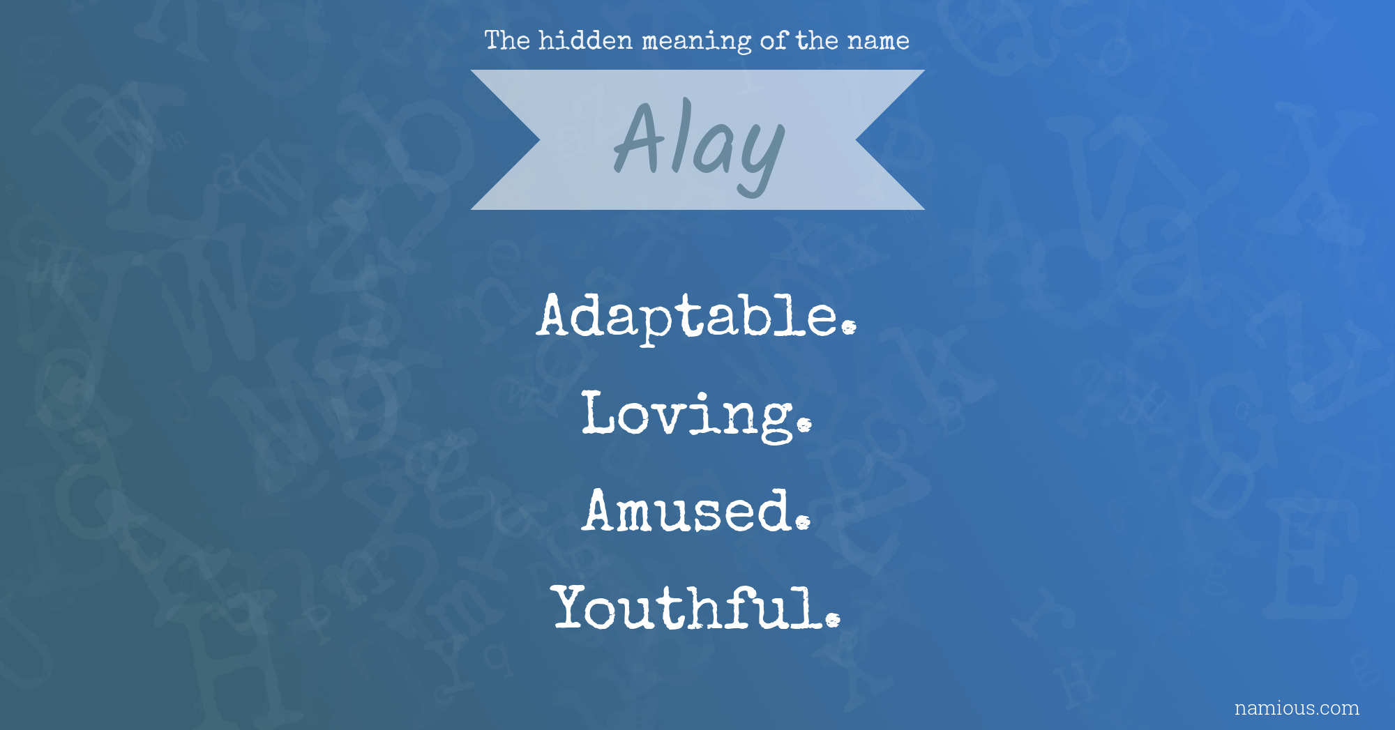 The hidden meaning of the name Alay