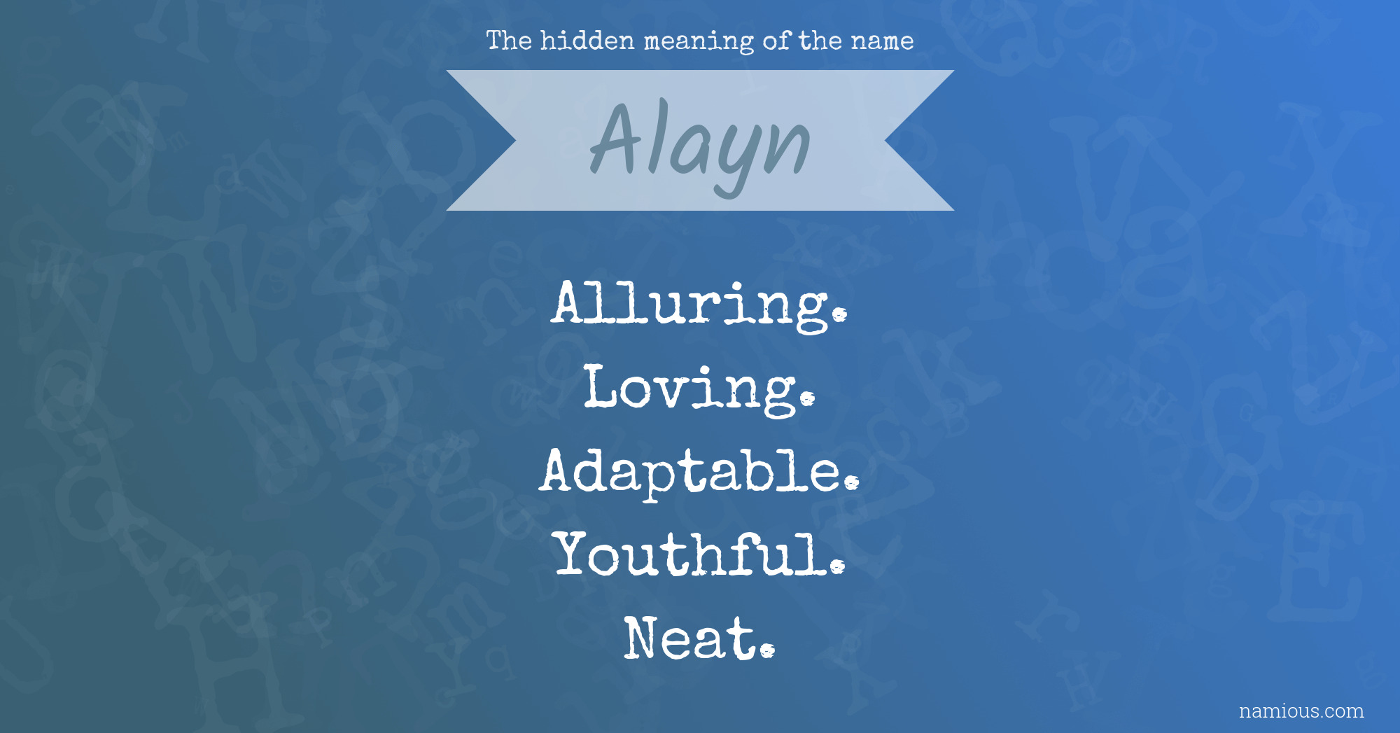 The hidden meaning of the name Alayn