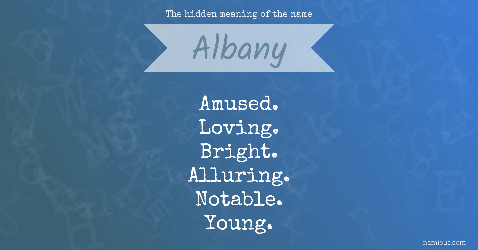 The hidden meaning of the name Albany