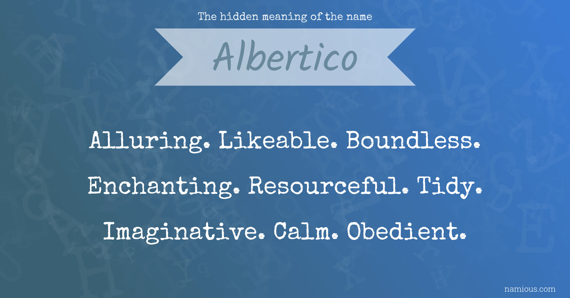 The hidden meaning of the name Albertico