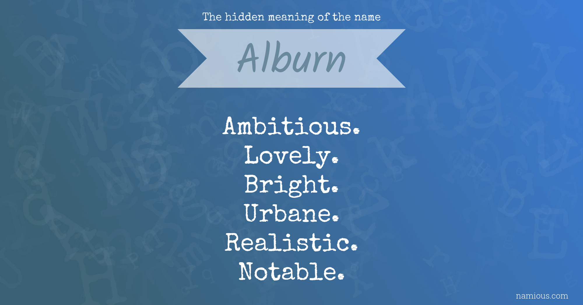 The hidden meaning of the name Alburn