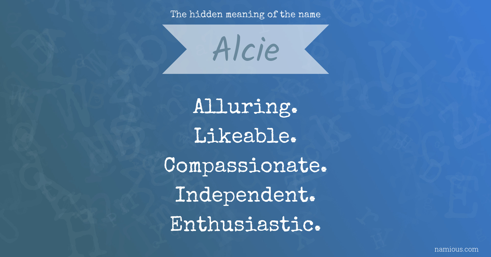 The hidden meaning of the name Alcie