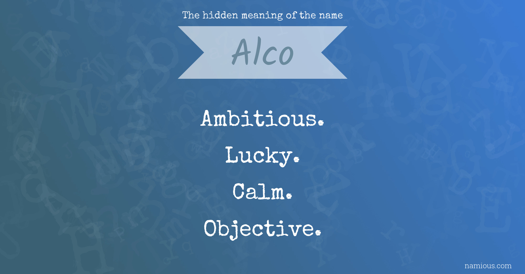 The hidden meaning of the name Alco