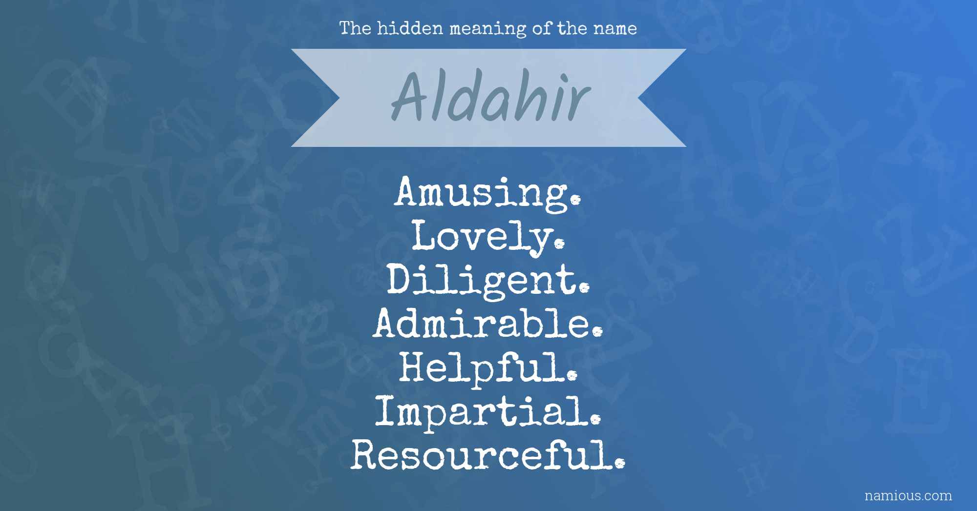The hidden meaning of the name Aldahir