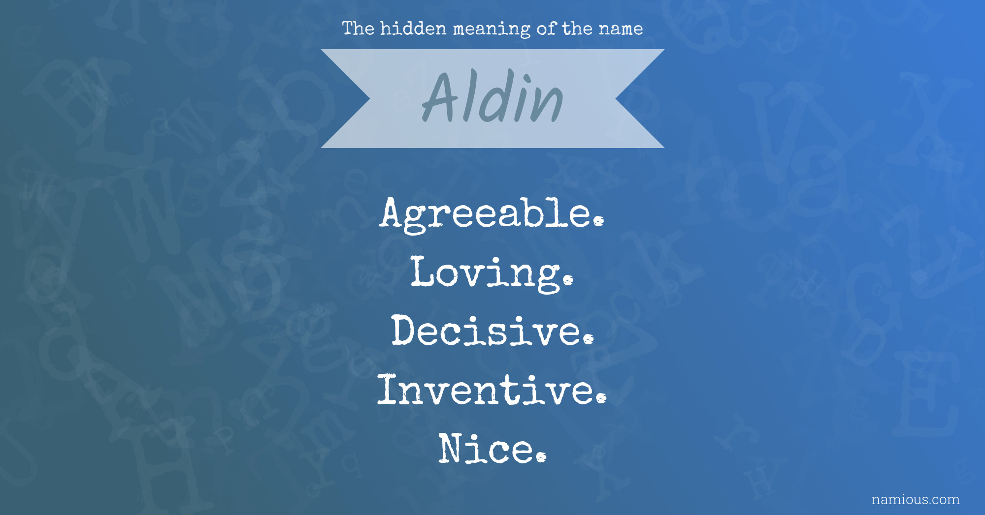 The hidden meaning of the name Aldin