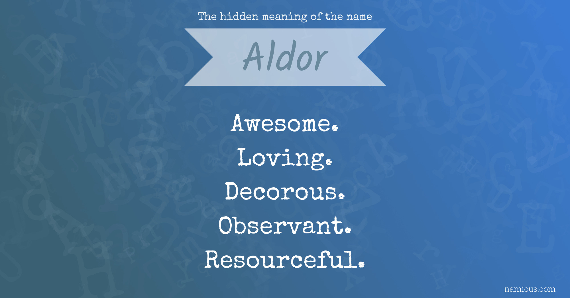 The hidden meaning of the name Aldor