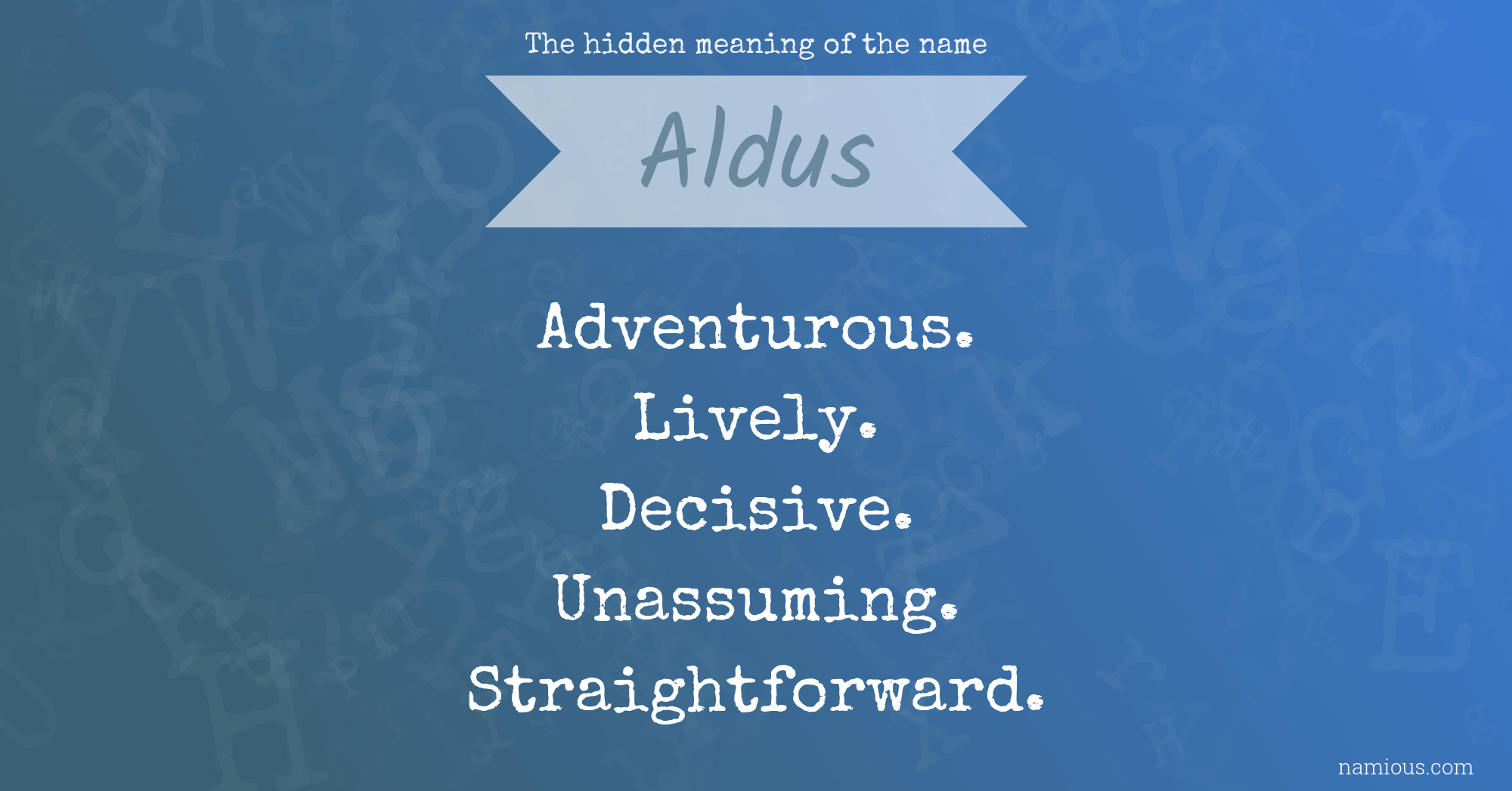 The hidden meaning of the name Aldus