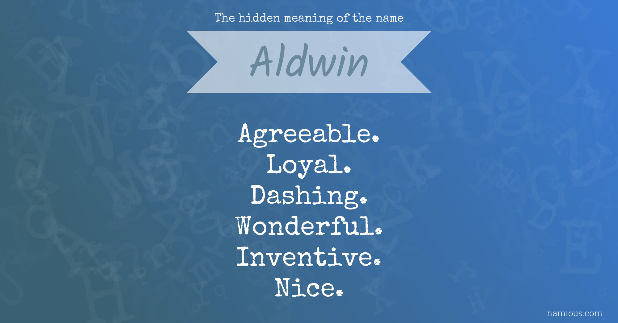 The hidden meaning of the name Aldwin