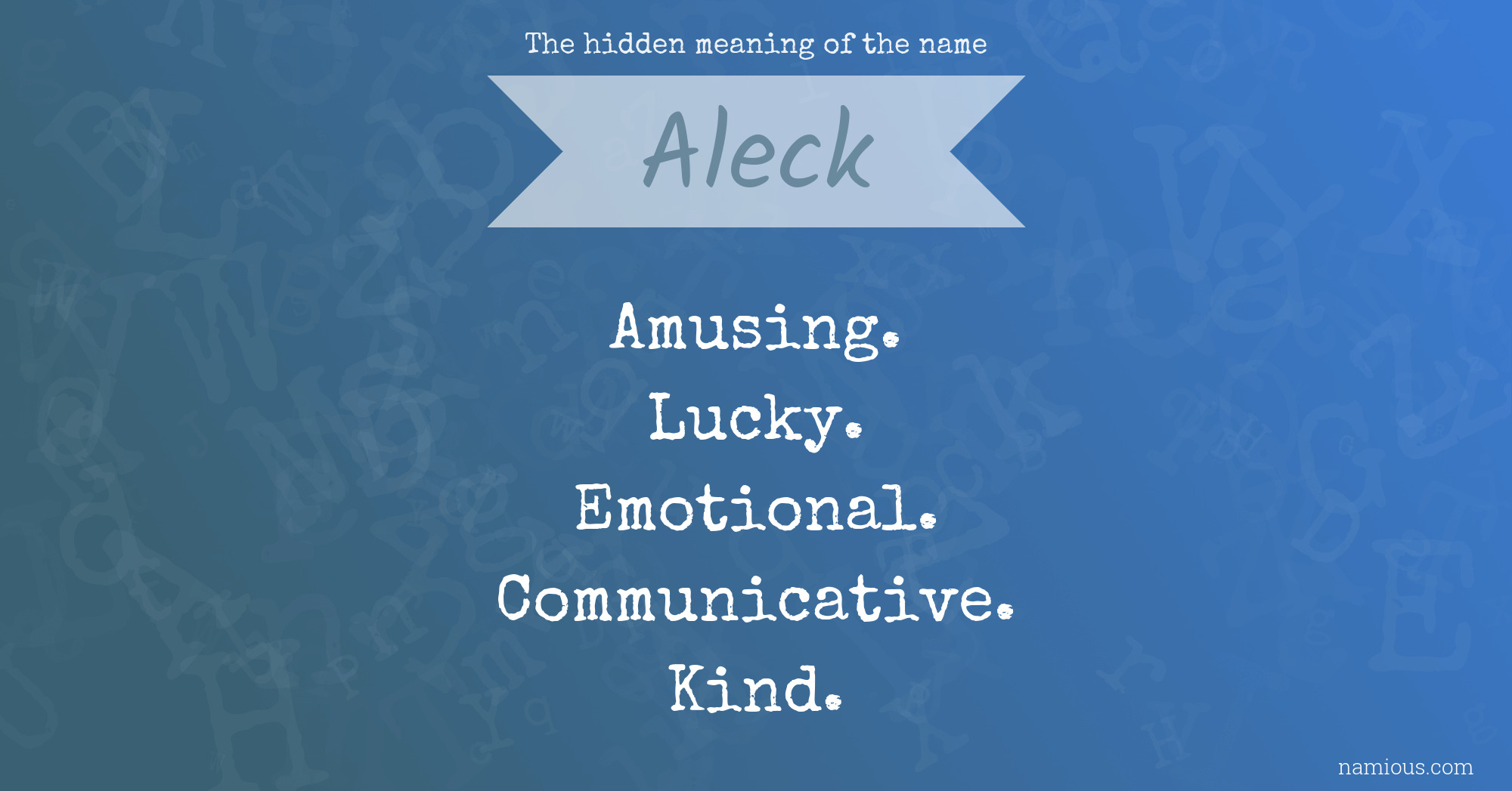 The hidden meaning of the name Aleck