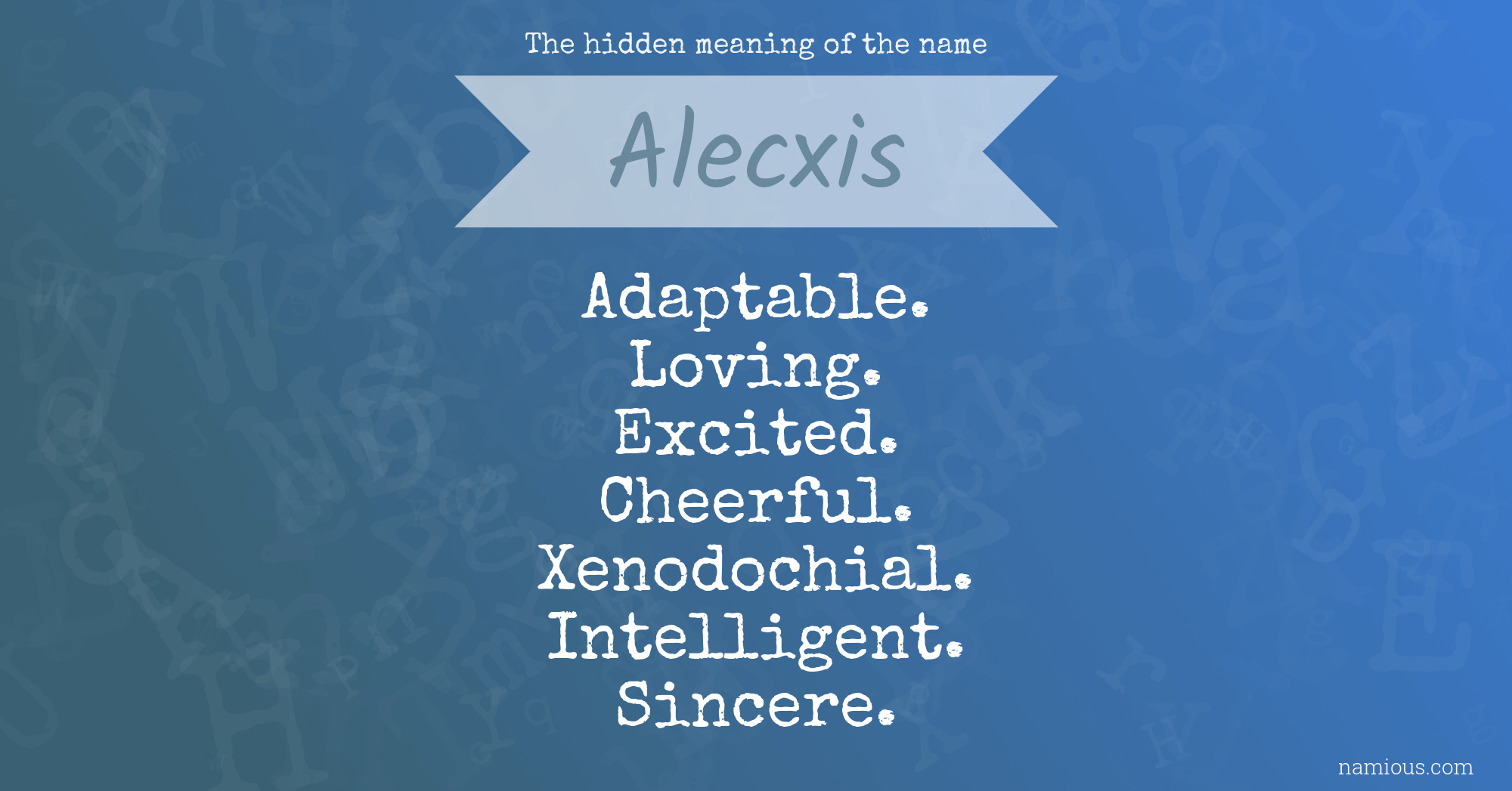 The hidden meaning of the name Alecxis