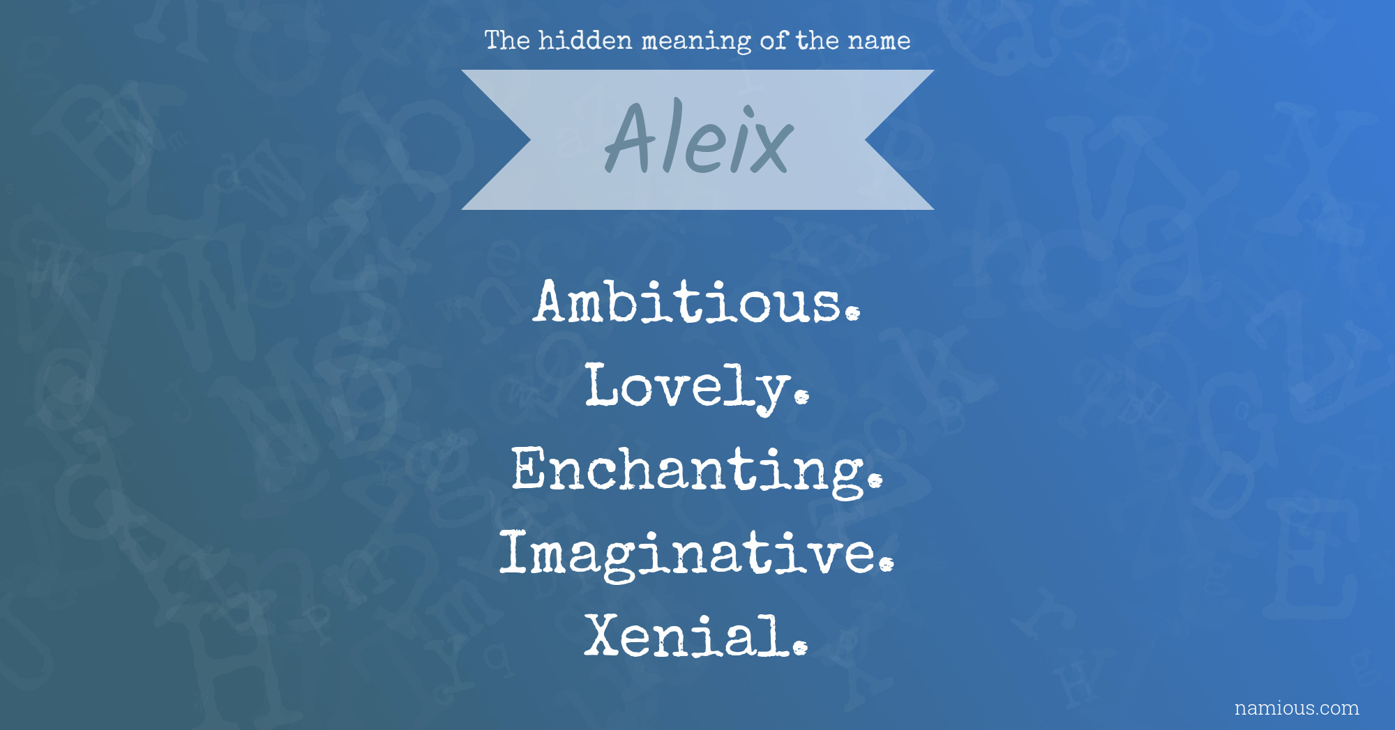 The hidden meaning of the name Aleix