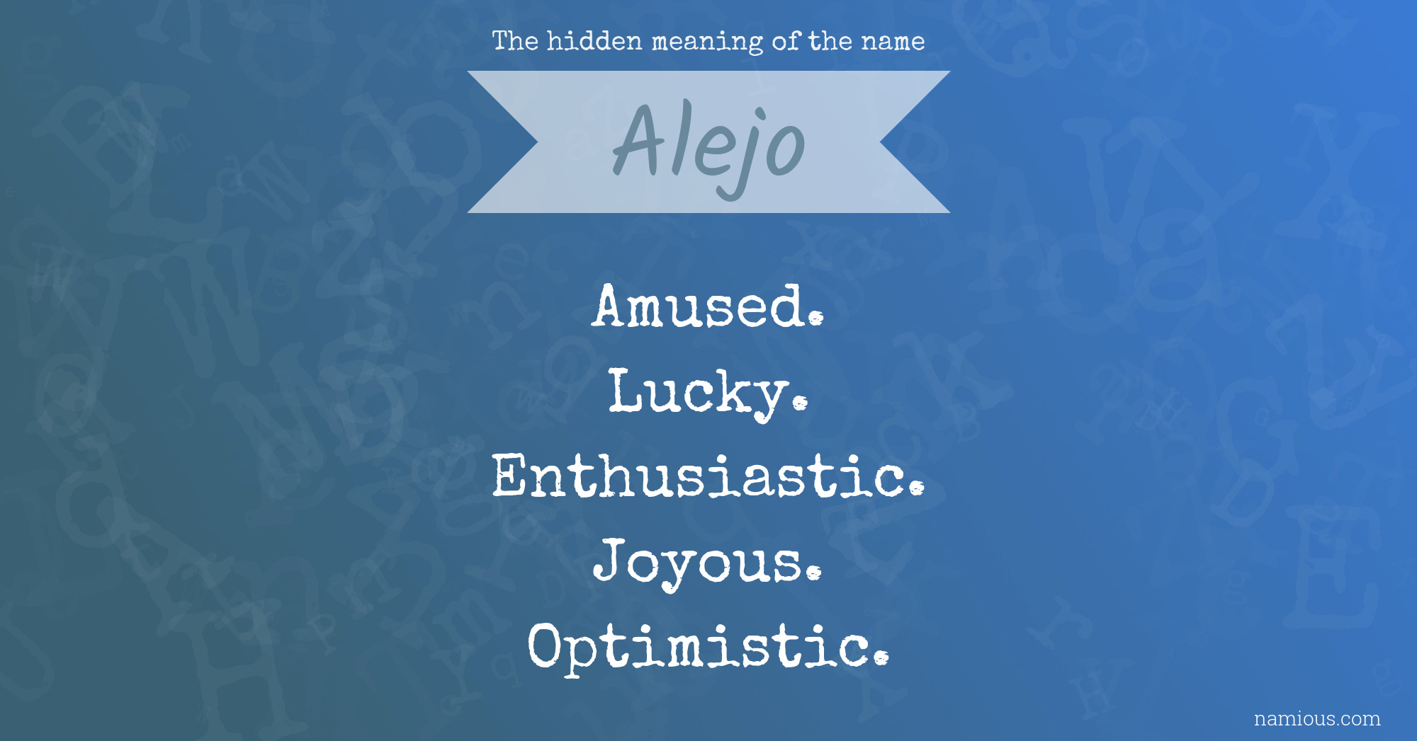 The hidden meaning of the name Alejo