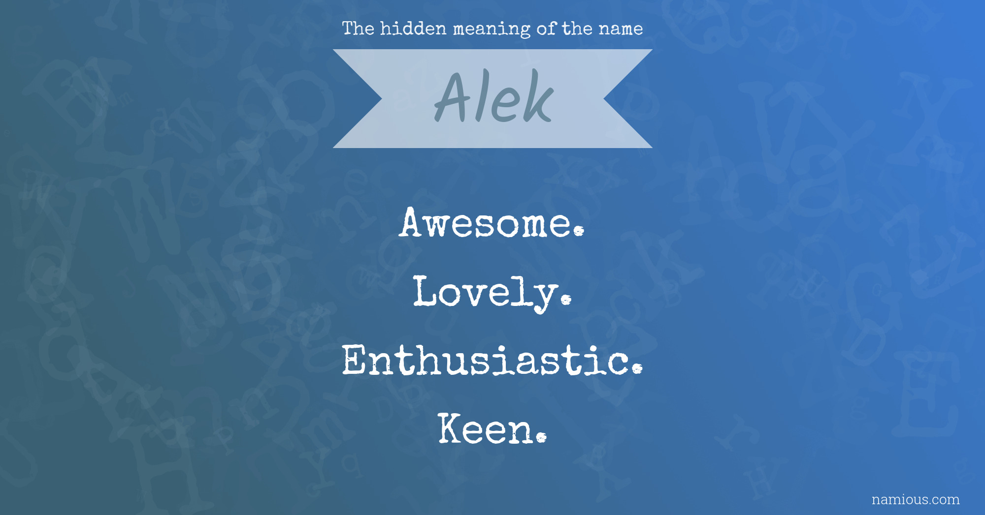 The hidden meaning of the name Alek