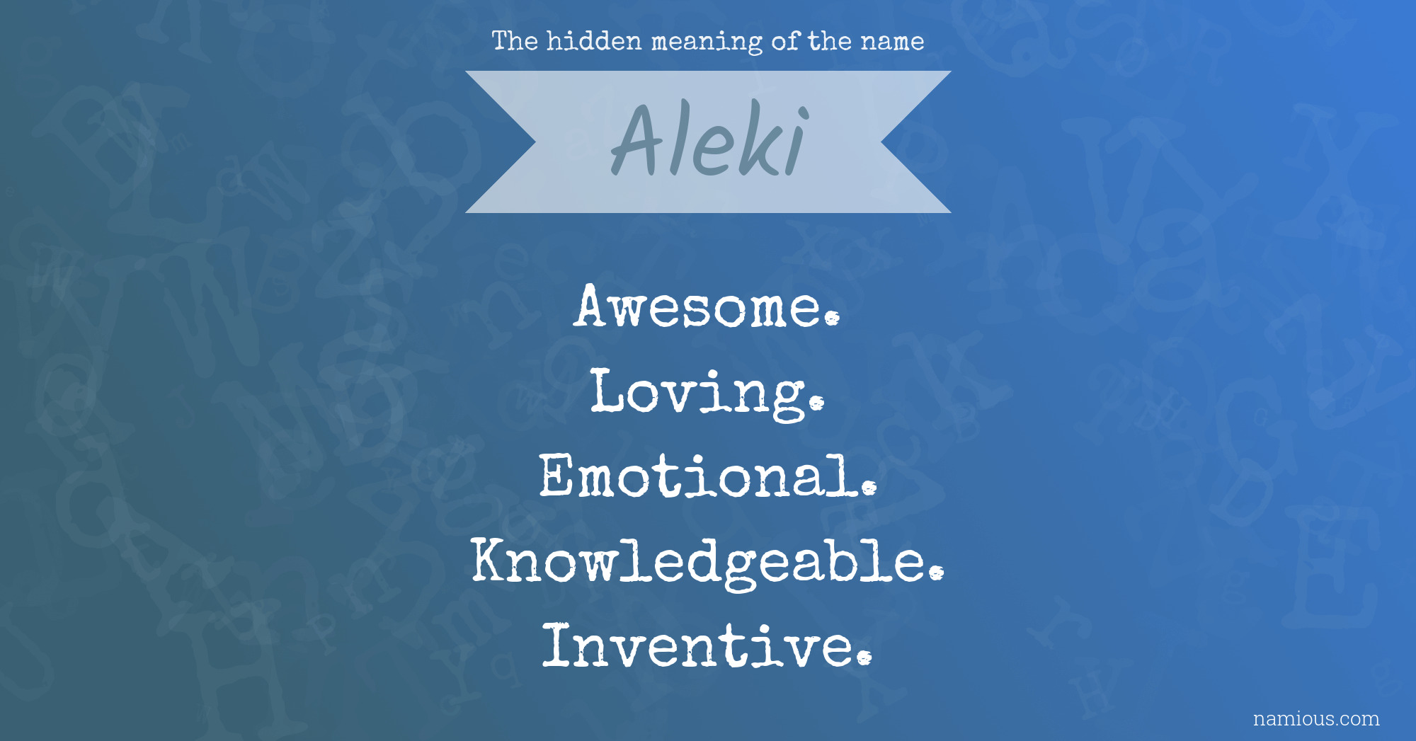 The hidden meaning of the name Aleki