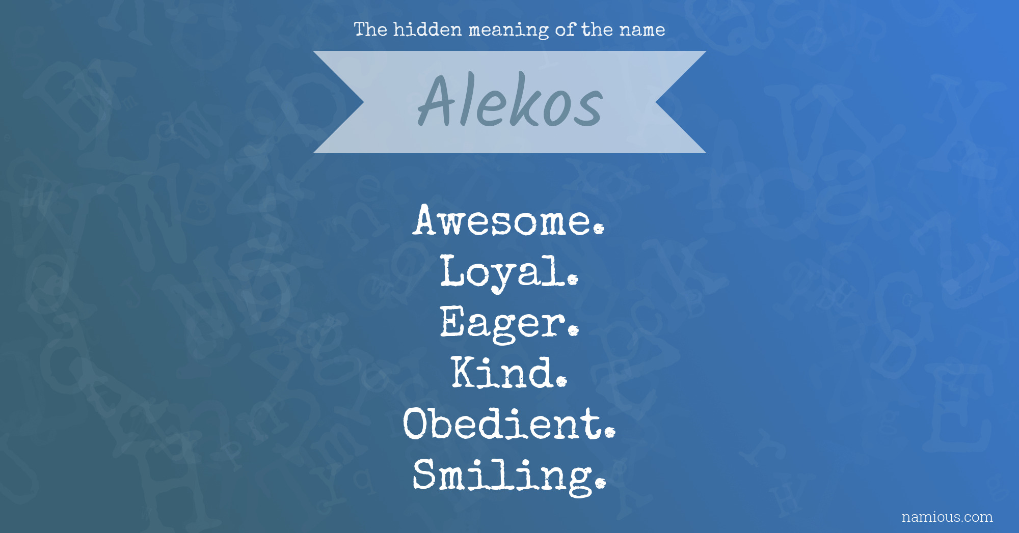 The hidden meaning of the name Alekos