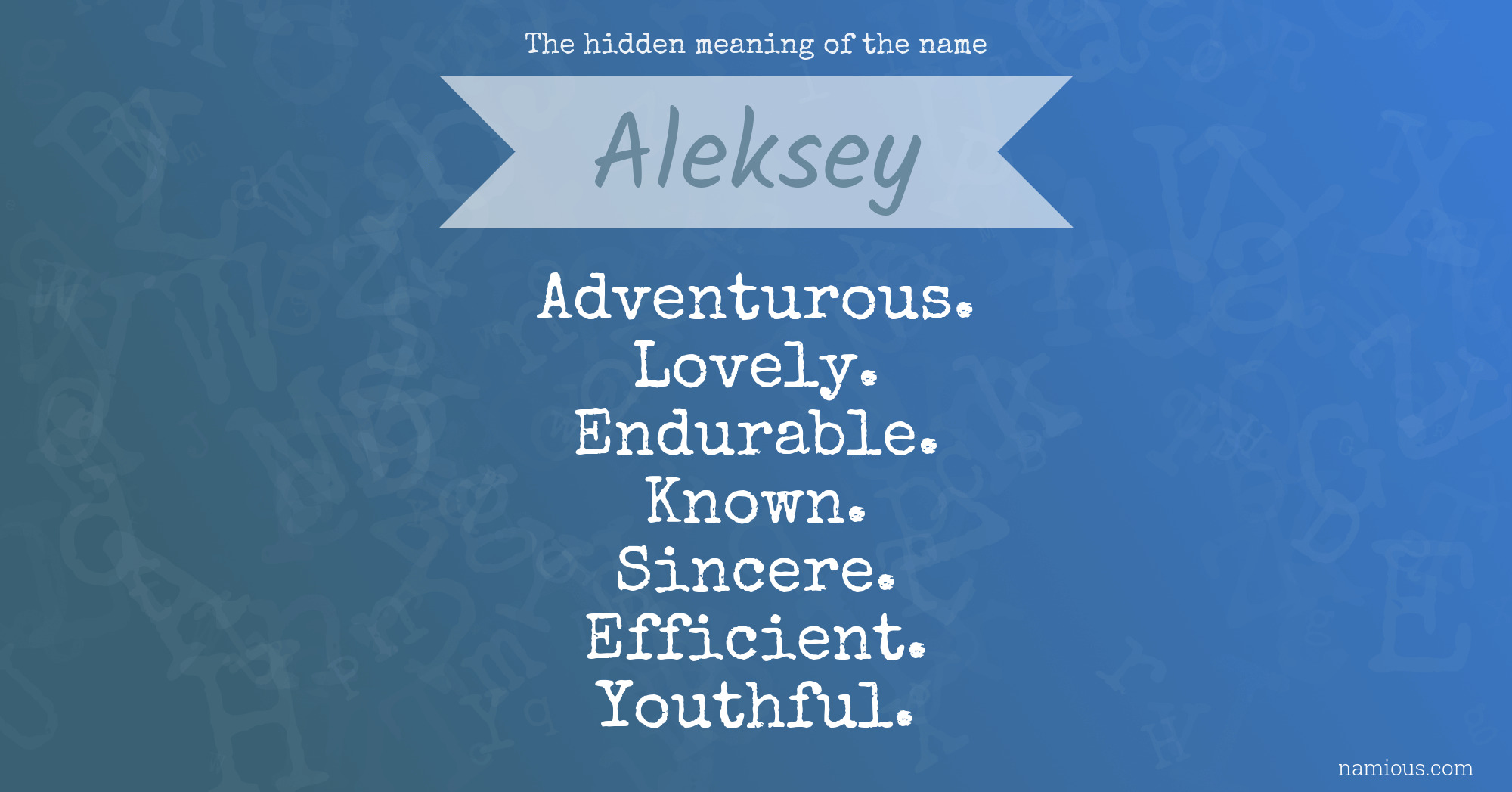 The hidden meaning of the name Aleksey