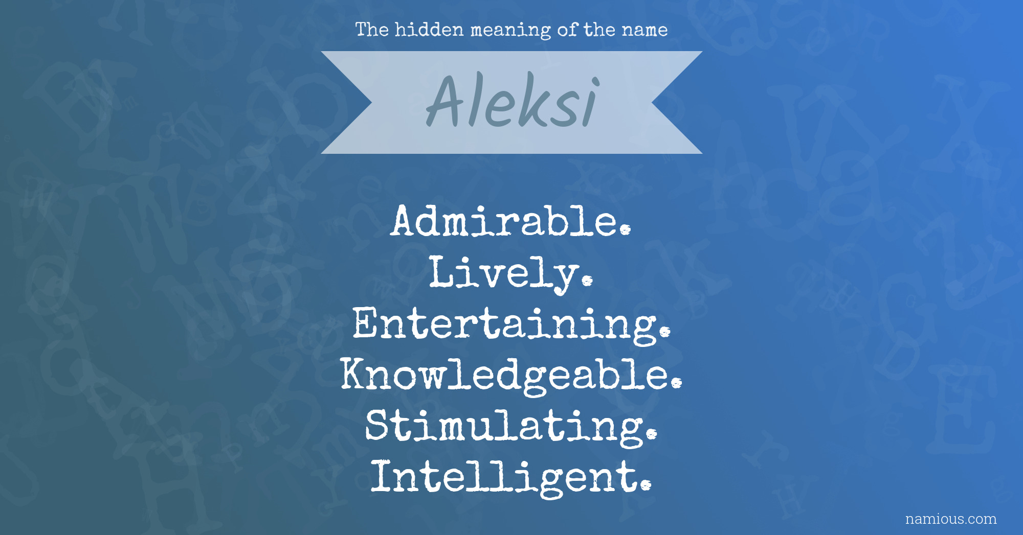 The hidden meaning of the name Aleksi