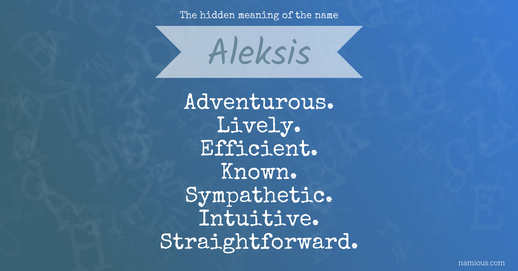 The hidden meaning of the name Aleksis