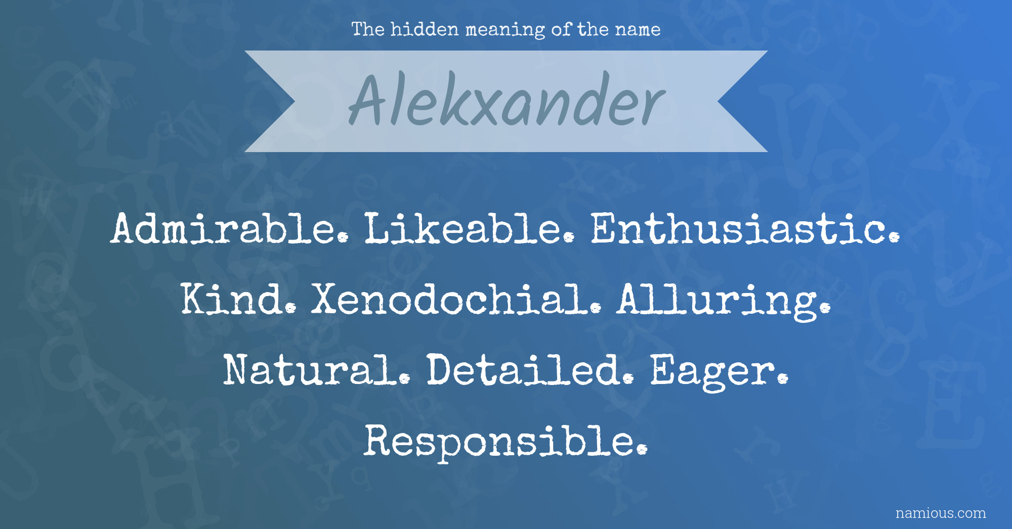 The hidden meaning of the name Alekxander