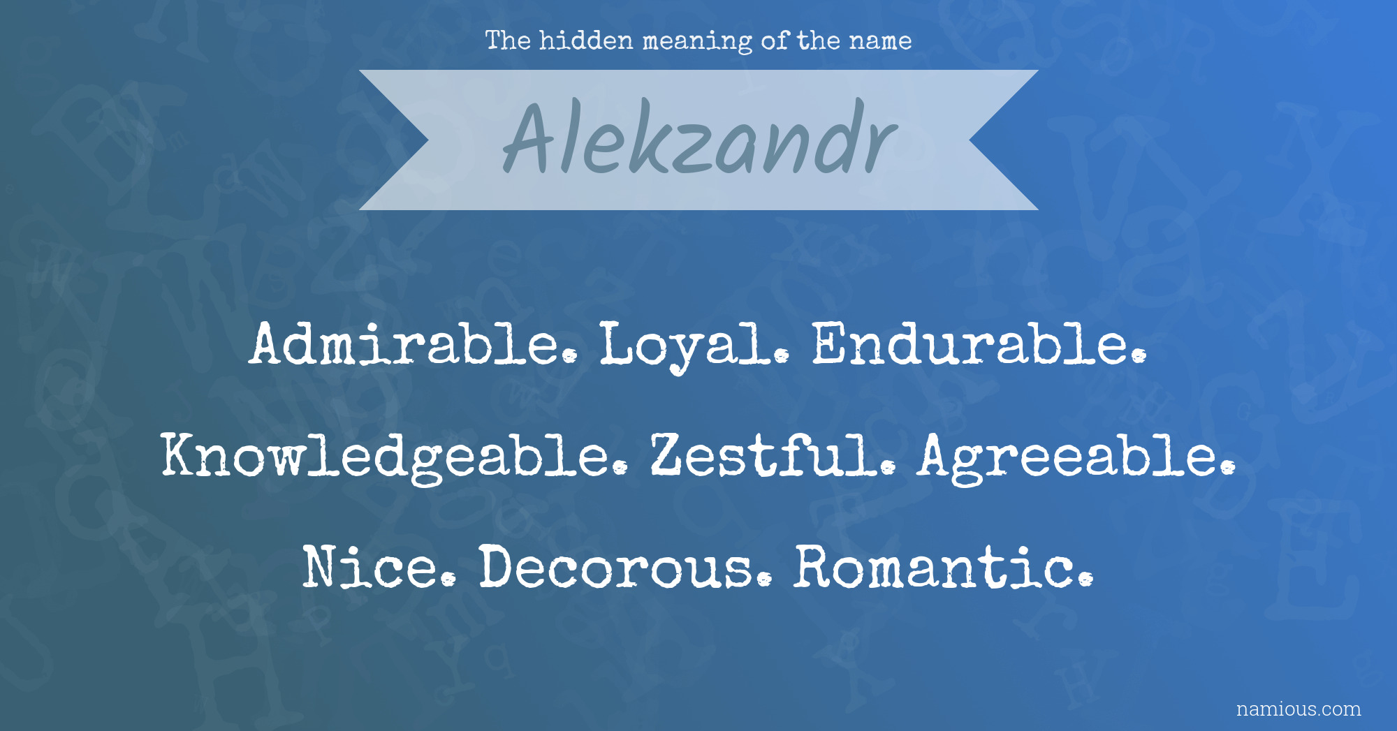 The hidden meaning of the name Alekzandr