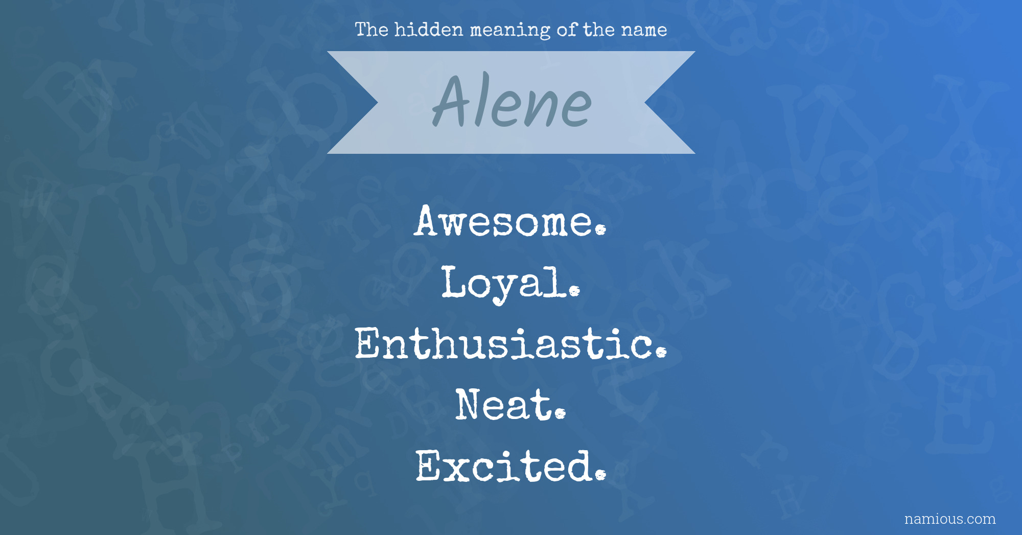 The hidden meaning of the name Alene