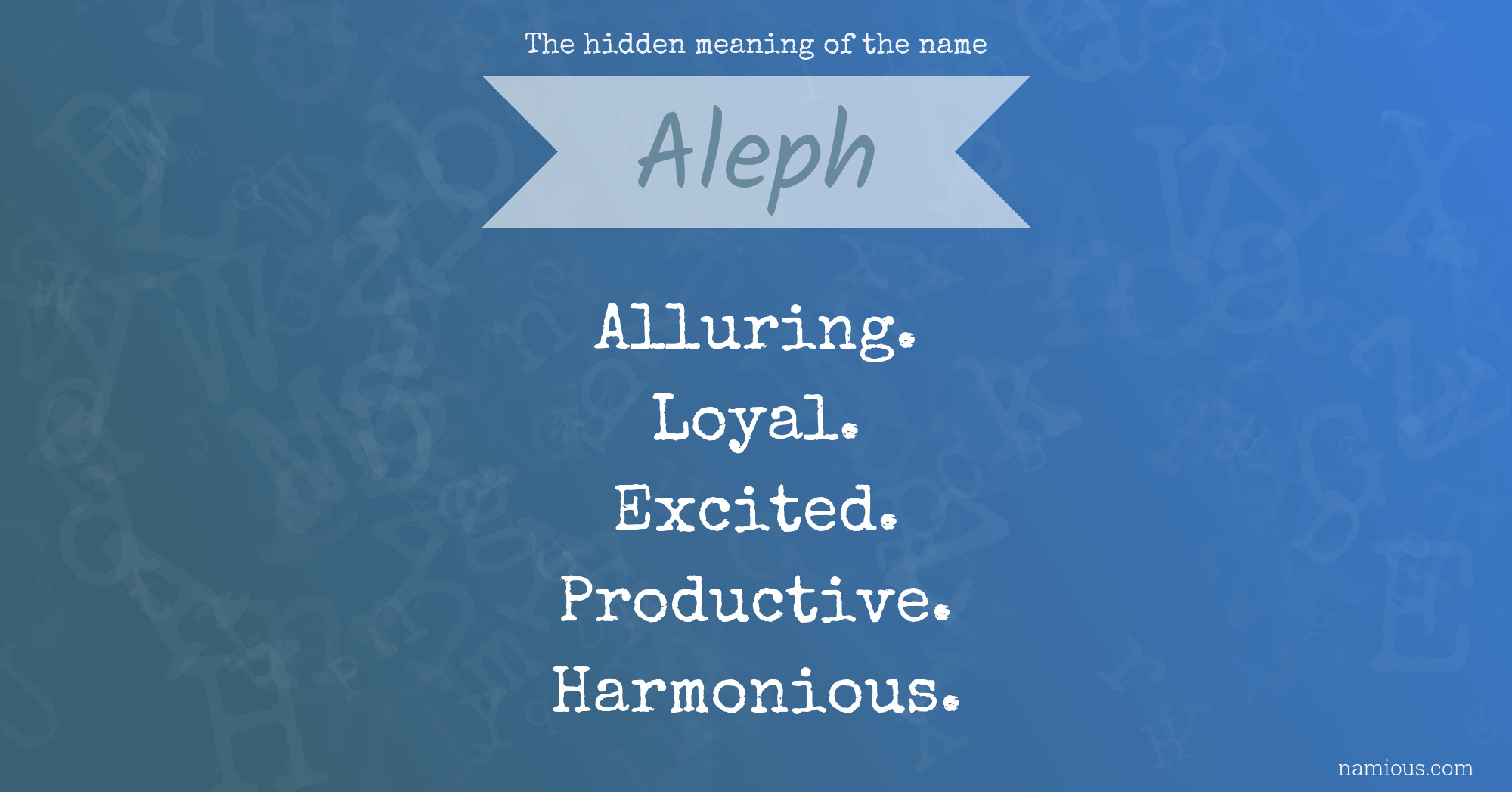 The hidden meaning of the name Aleph