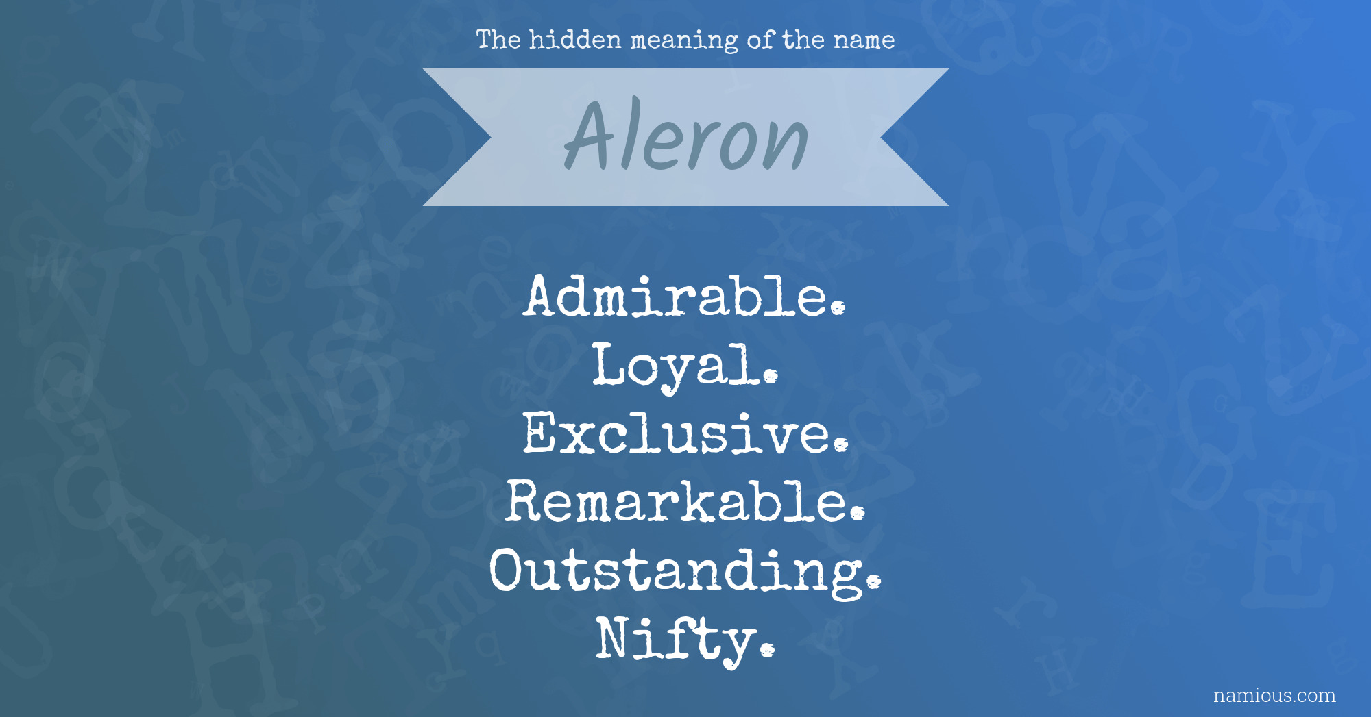 The hidden meaning of the name Aleron