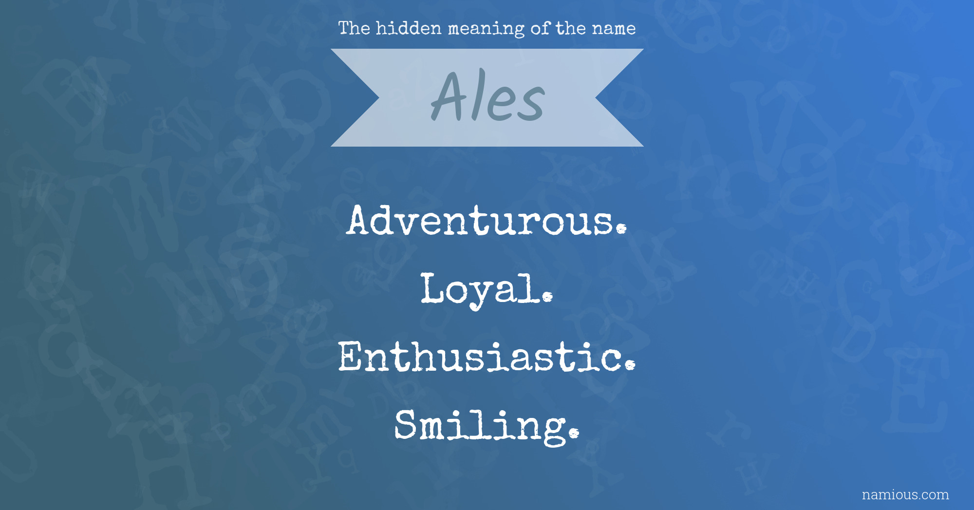 The hidden meaning of the name Ales