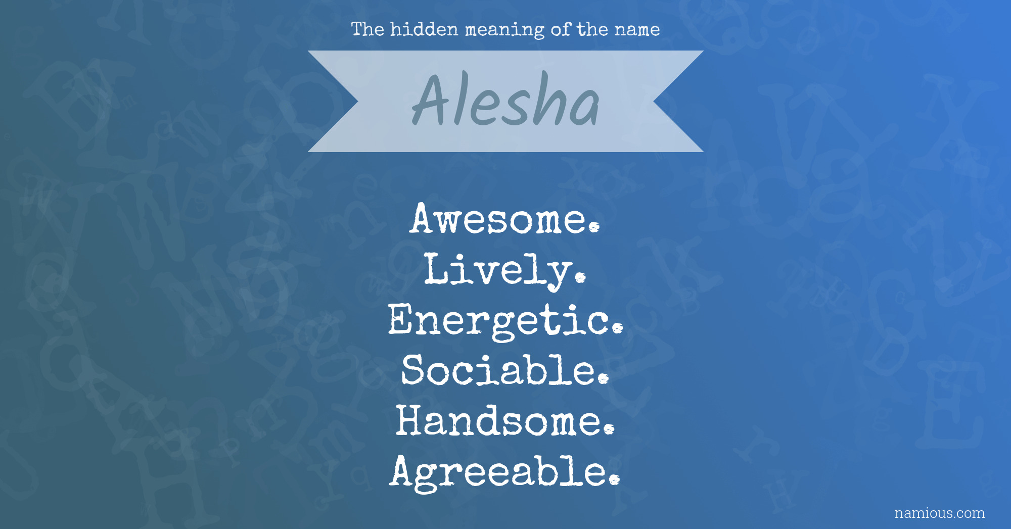 The hidden meaning of the name Alesha