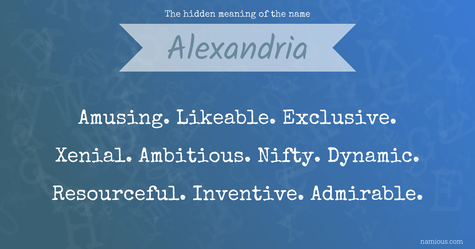 The hidden meaning of the name Alexandria