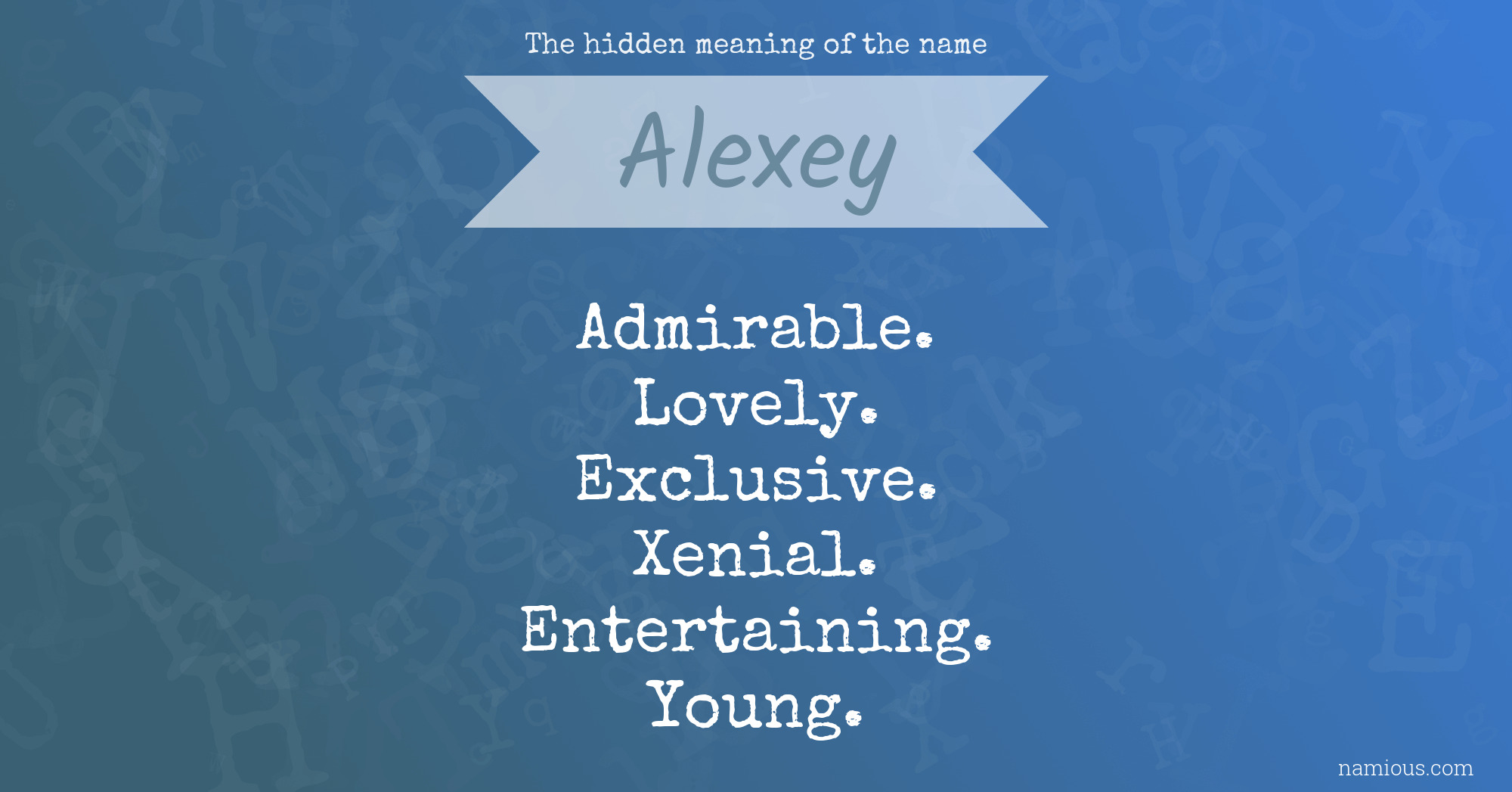 The hidden meaning of the name Alexey