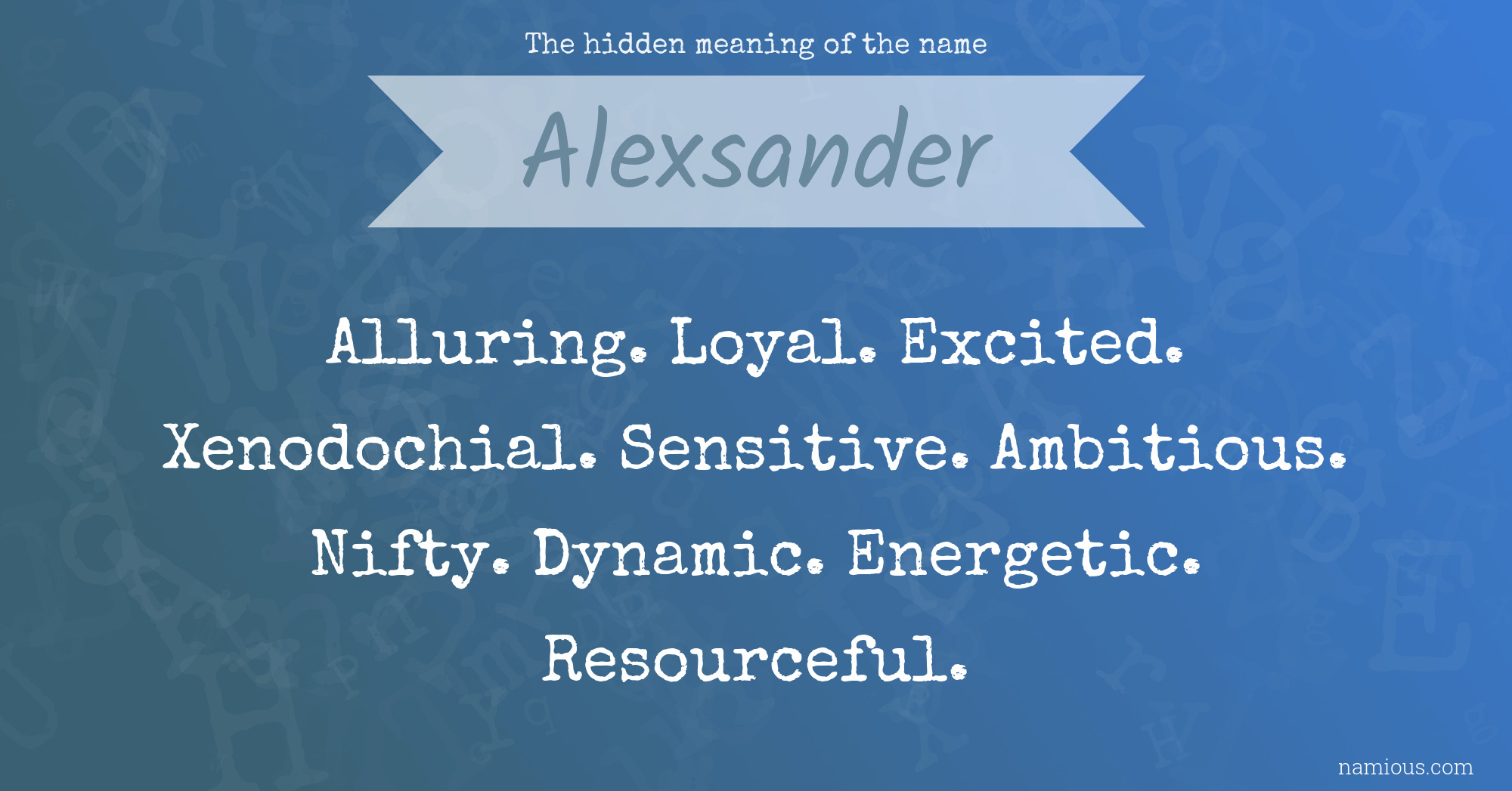 The hidden meaning of the name Alexsander