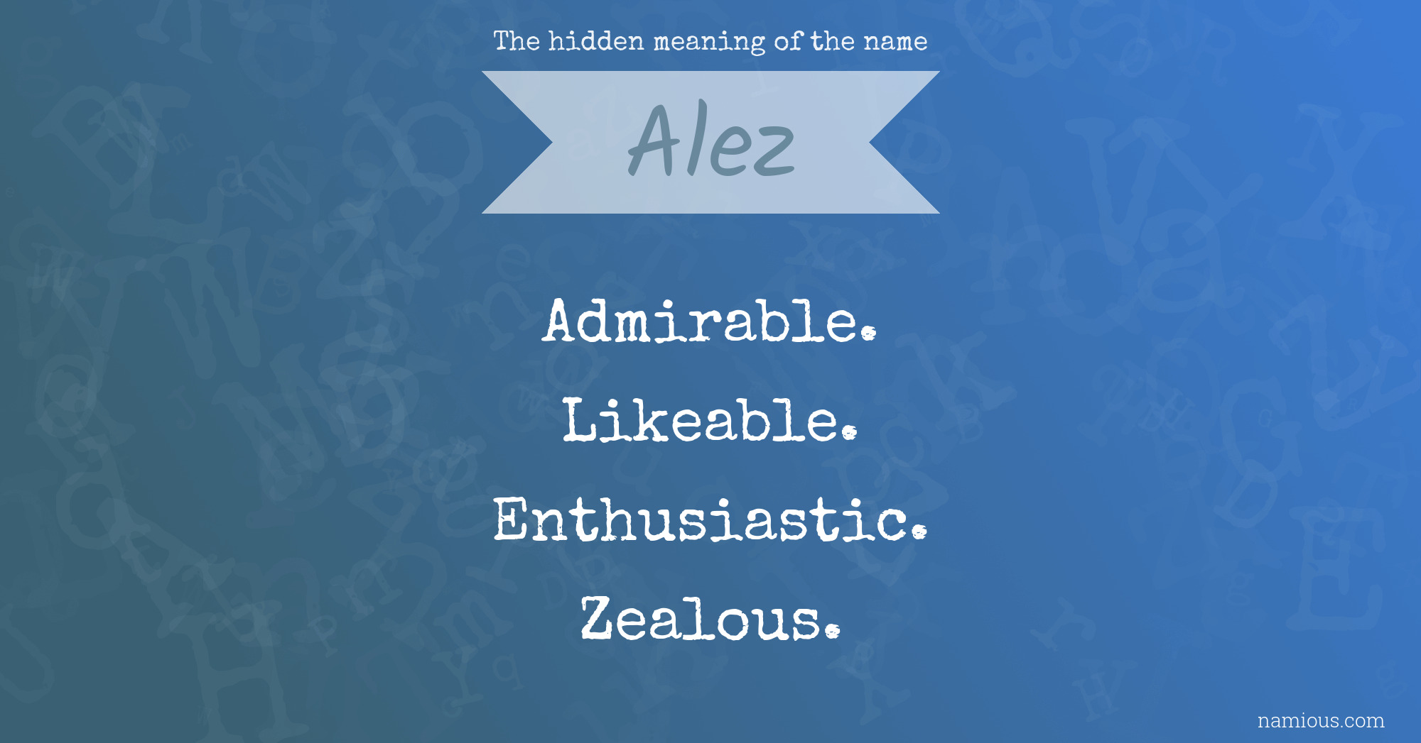 The hidden meaning of the name Alez