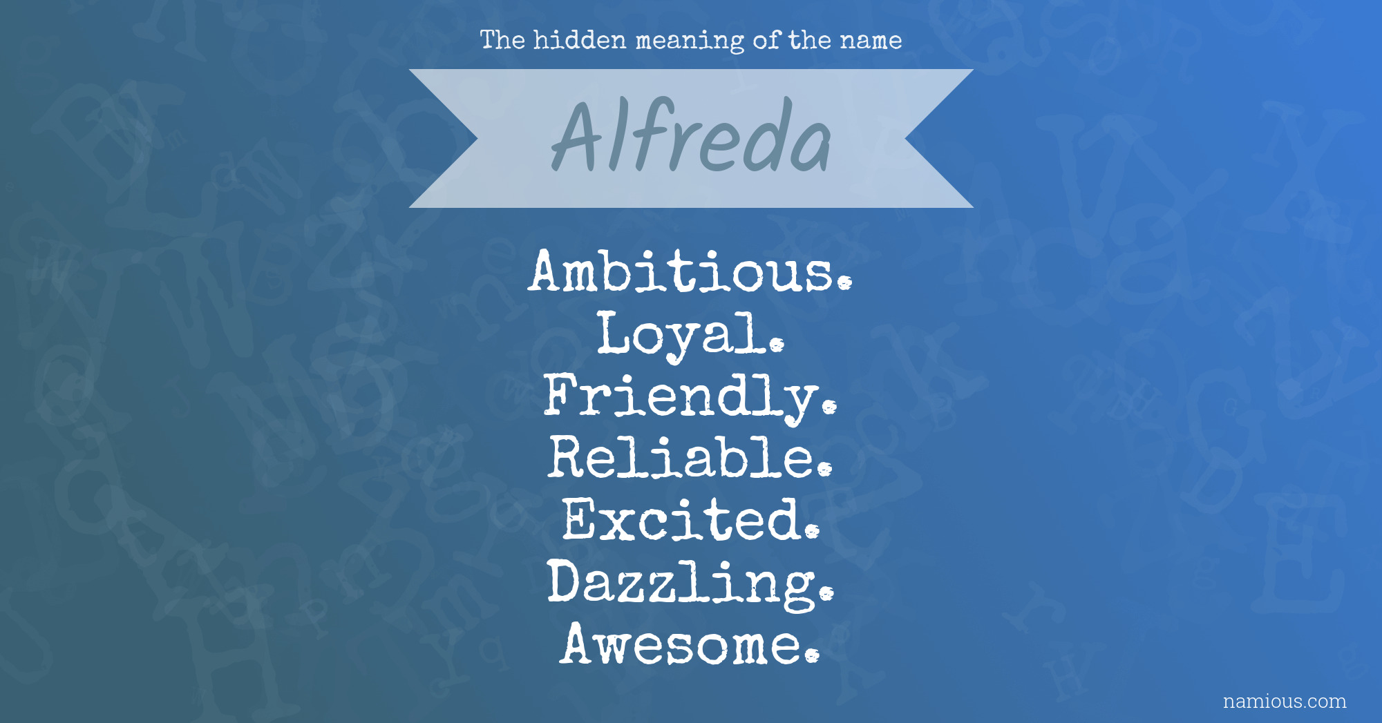 The hidden meaning of the name Alfreda