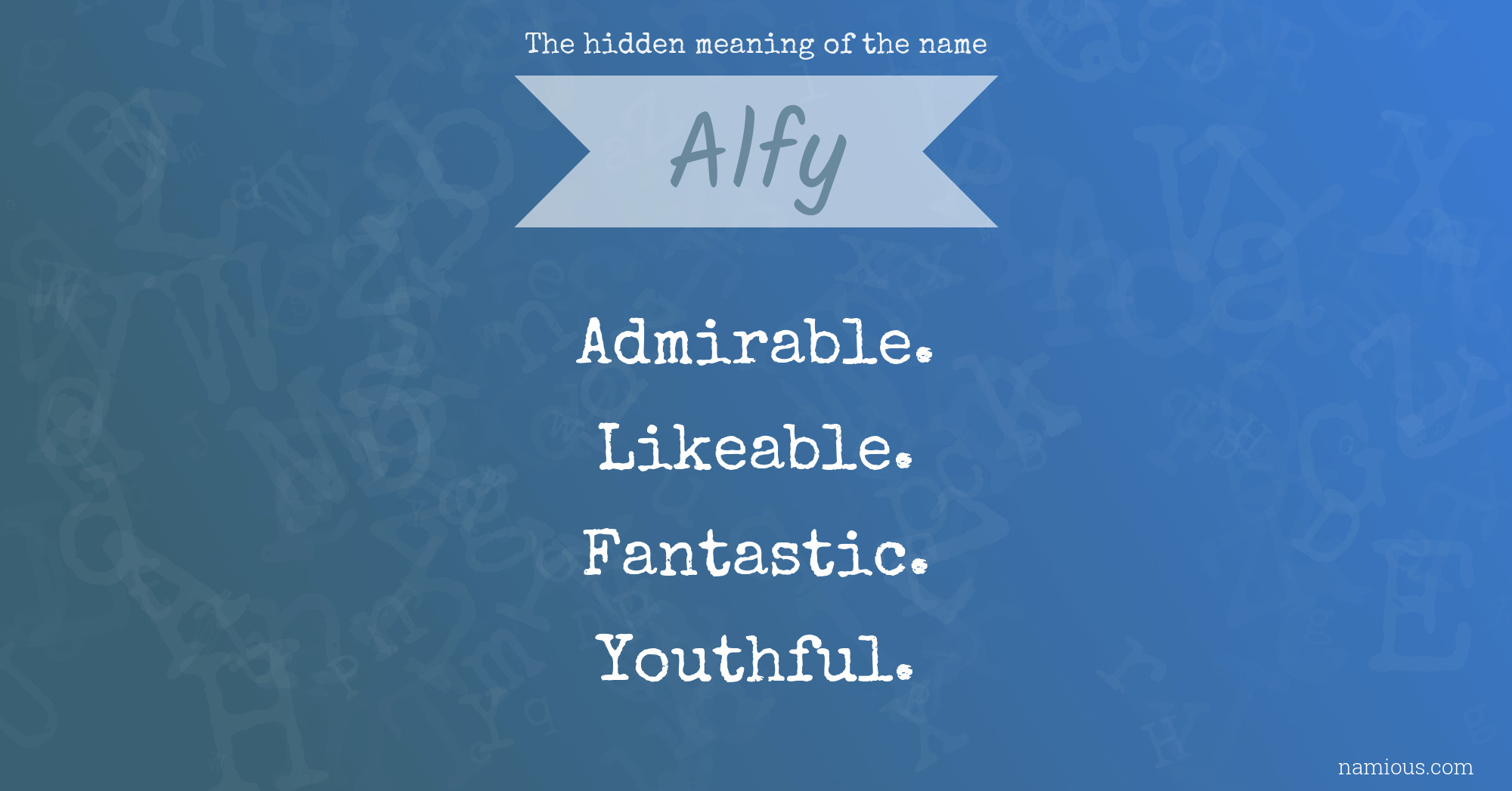 The hidden meaning of the name Alfy