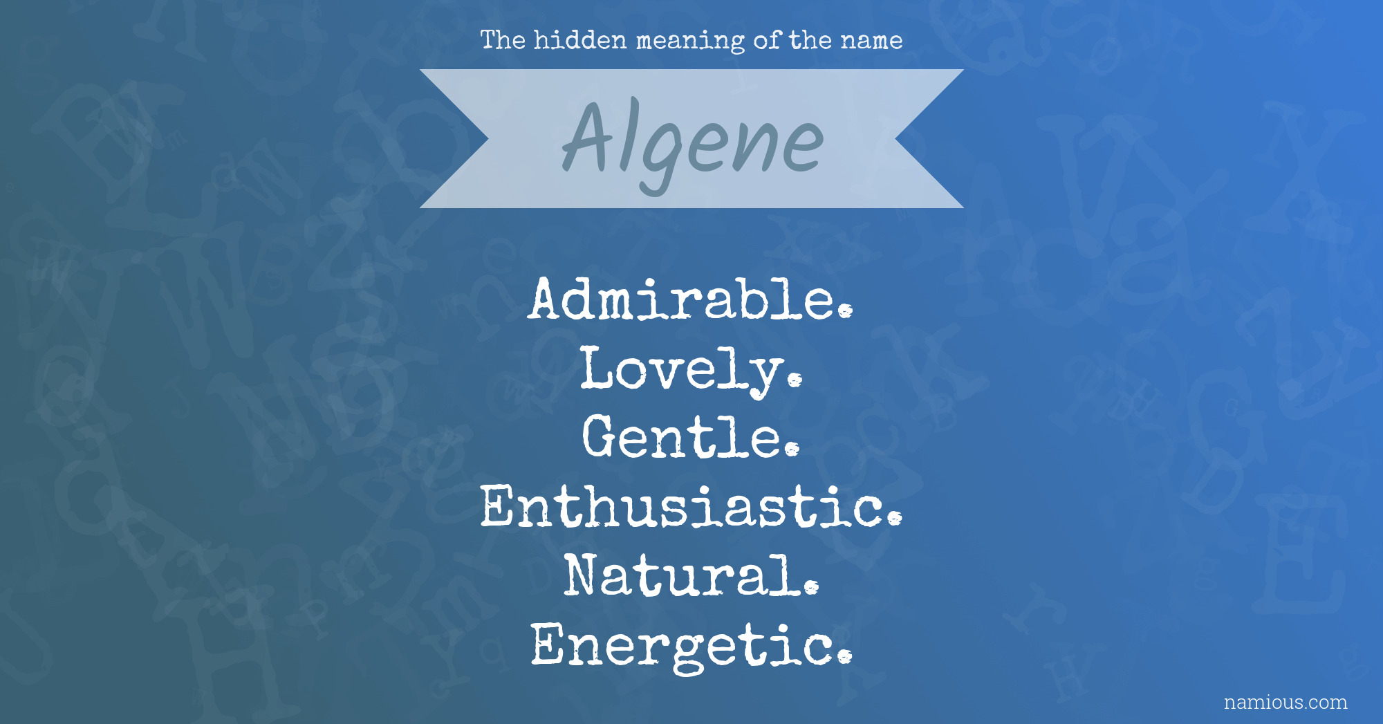 The hidden meaning of the name Algene