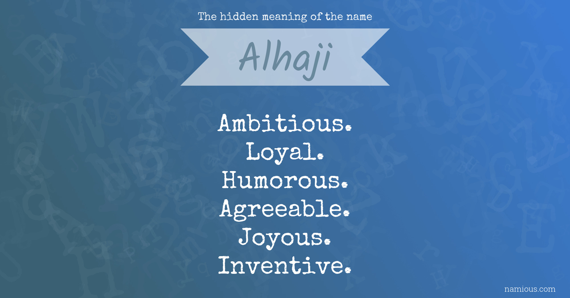 The hidden meaning of the name Alhaji