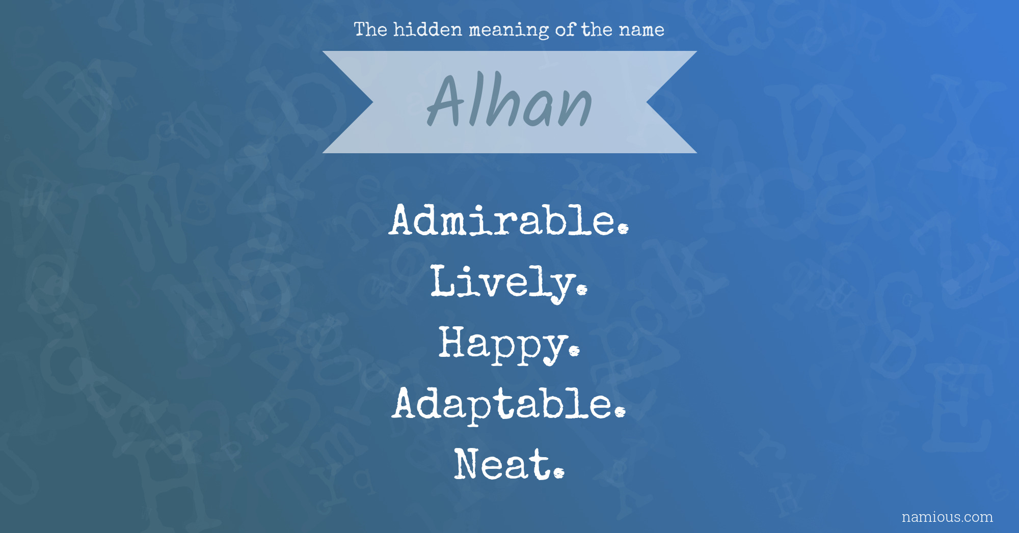 The hidden meaning of the name Alhan