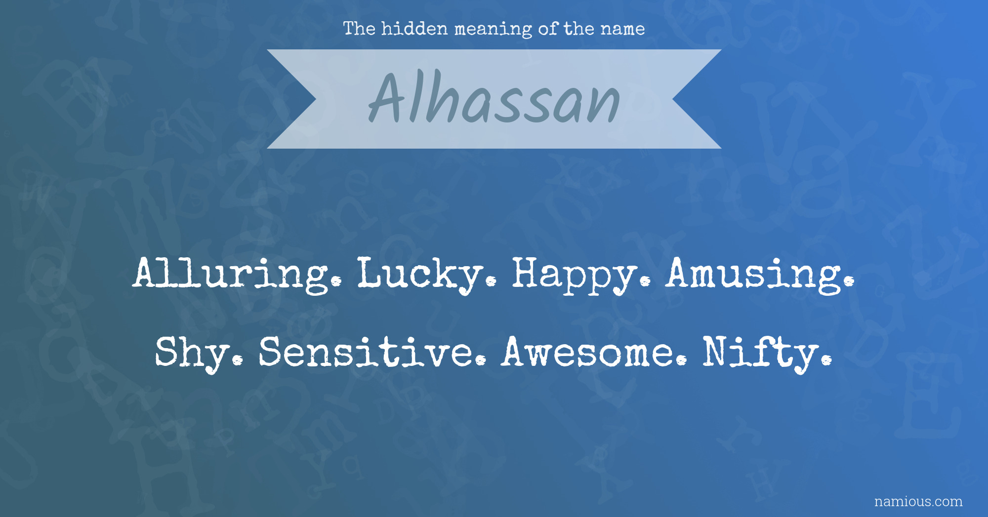 The hidden meaning of the name Alhassan