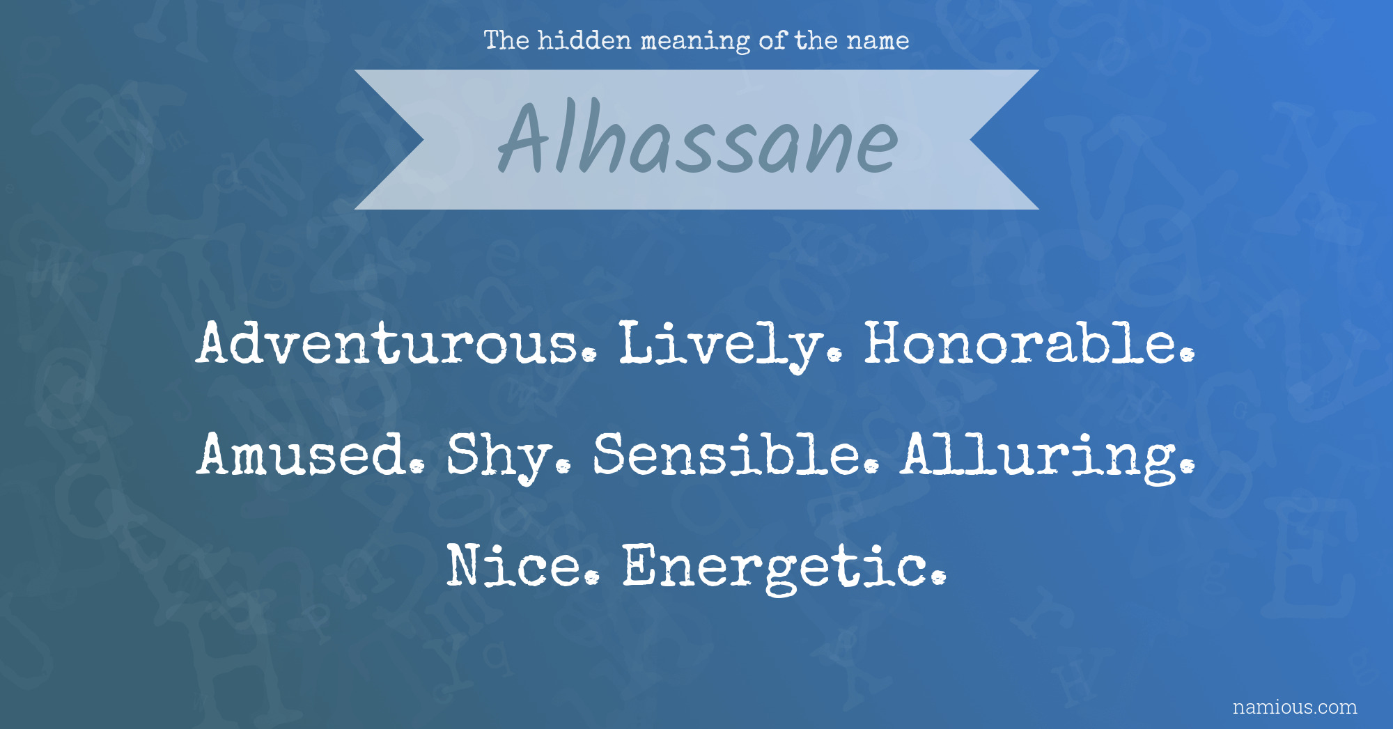 The hidden meaning of the name Alhassane