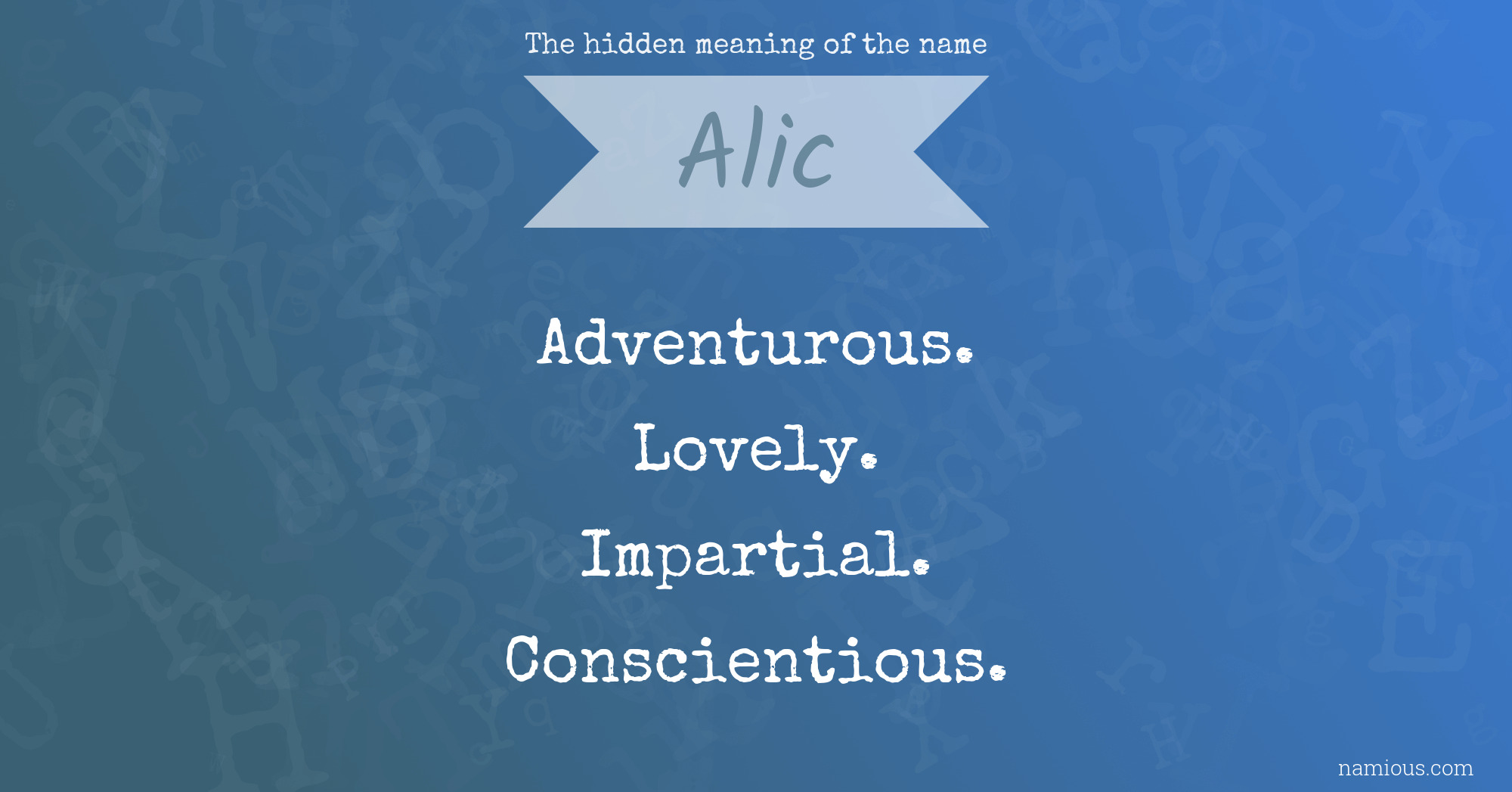 The hidden meaning of the name Alic