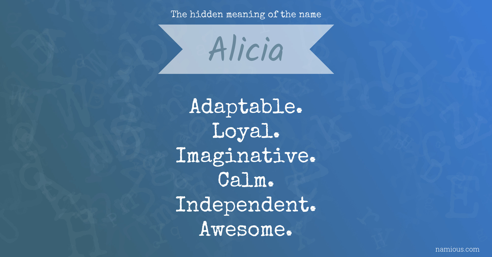 The hidden meaning of the name Alicia