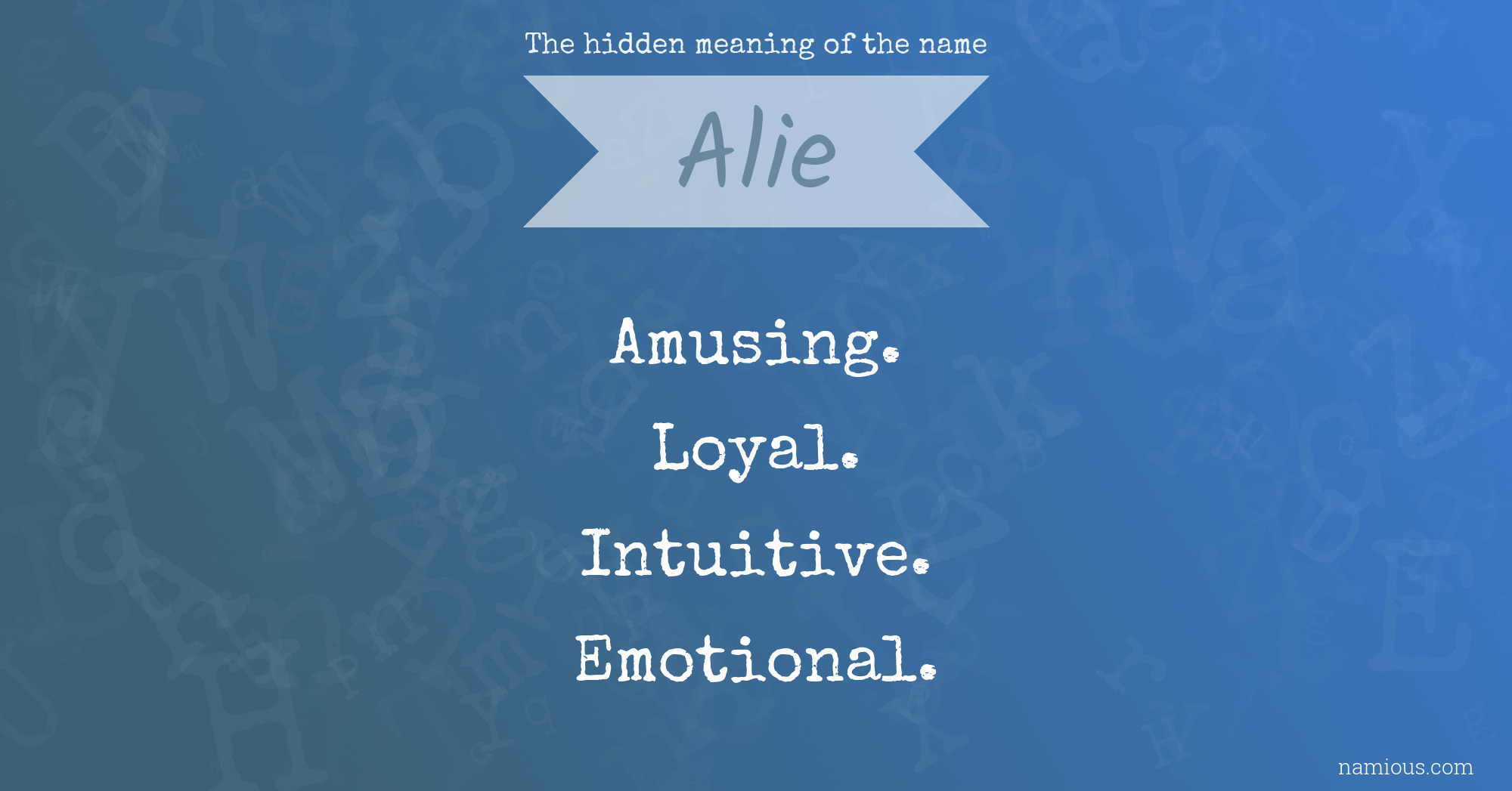 The hidden meaning of the name Alie