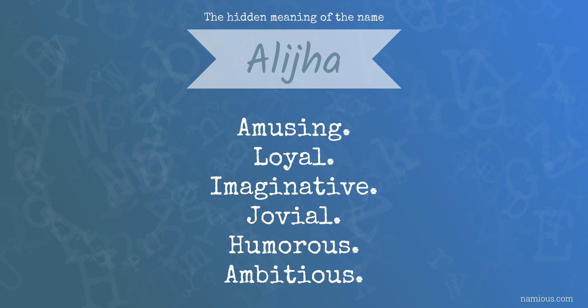 The hidden meaning of the name Alijha