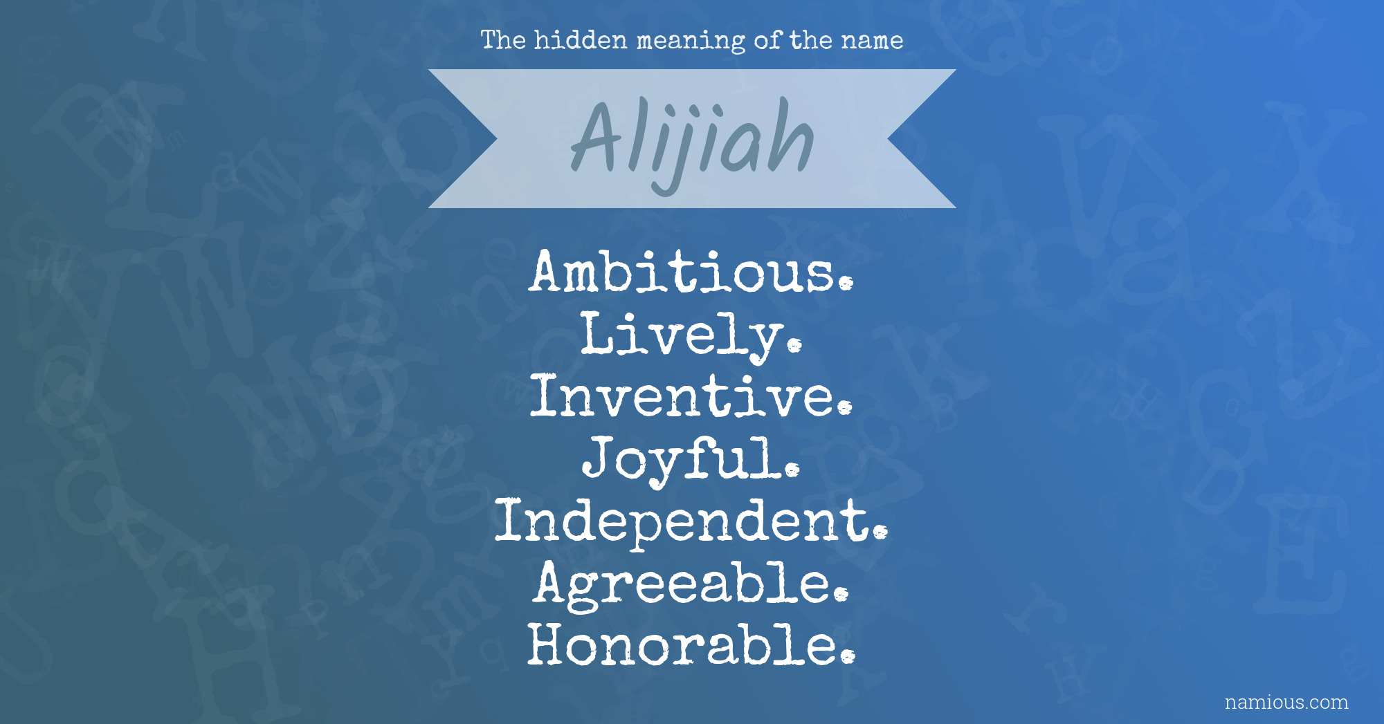 The hidden meaning of the name Alijiah