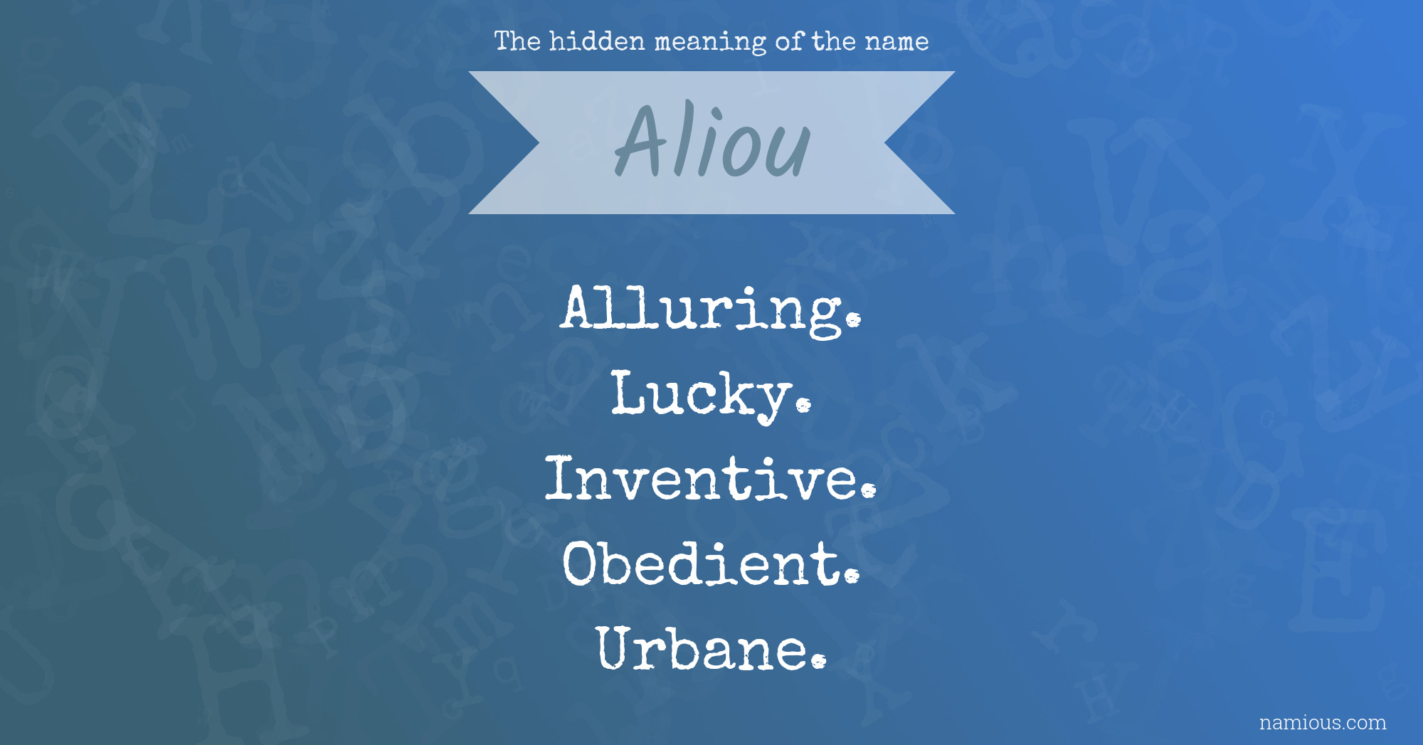 The hidden meaning of the name Aliou