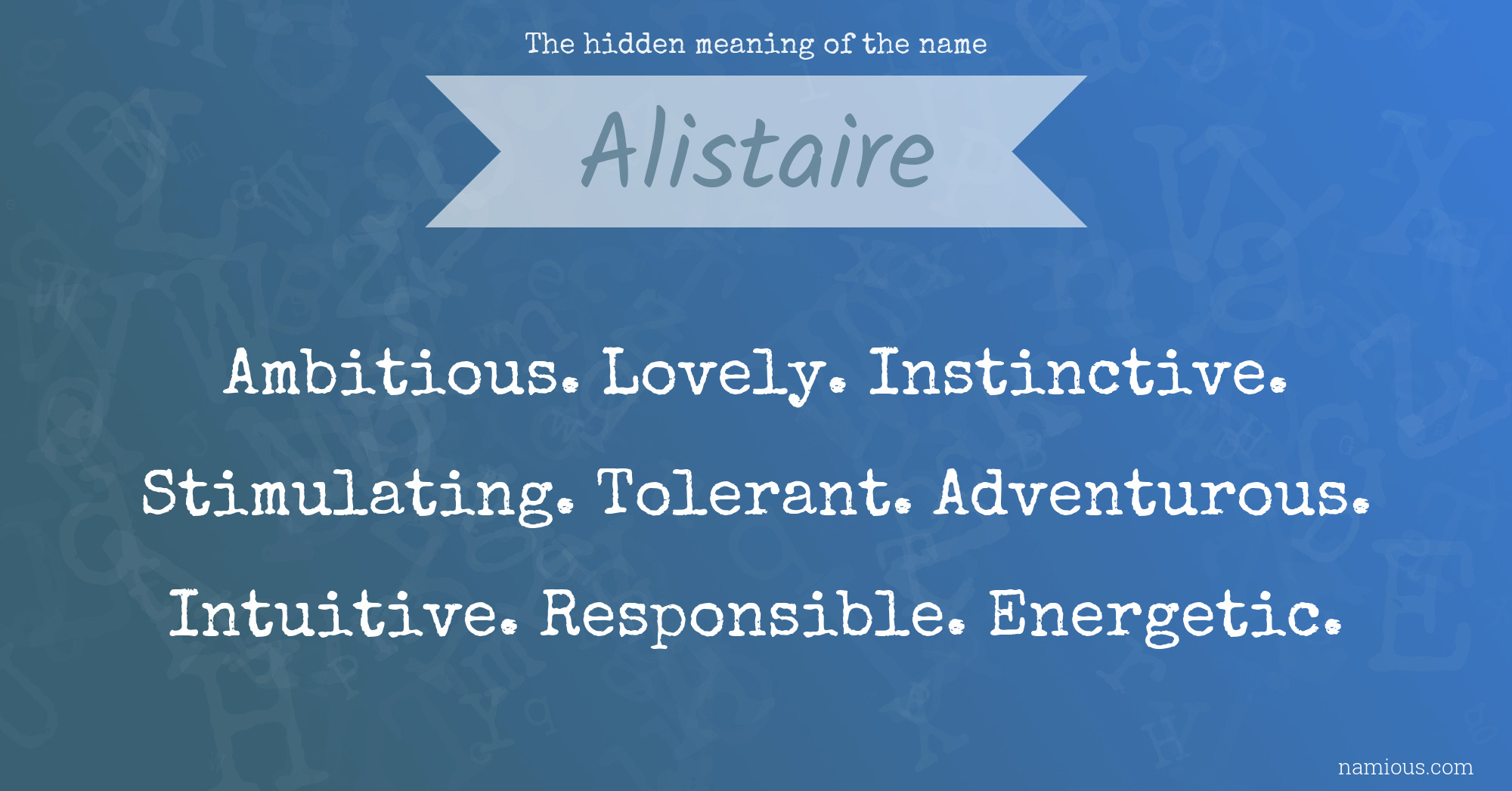 The hidden meaning of the name Alistaire